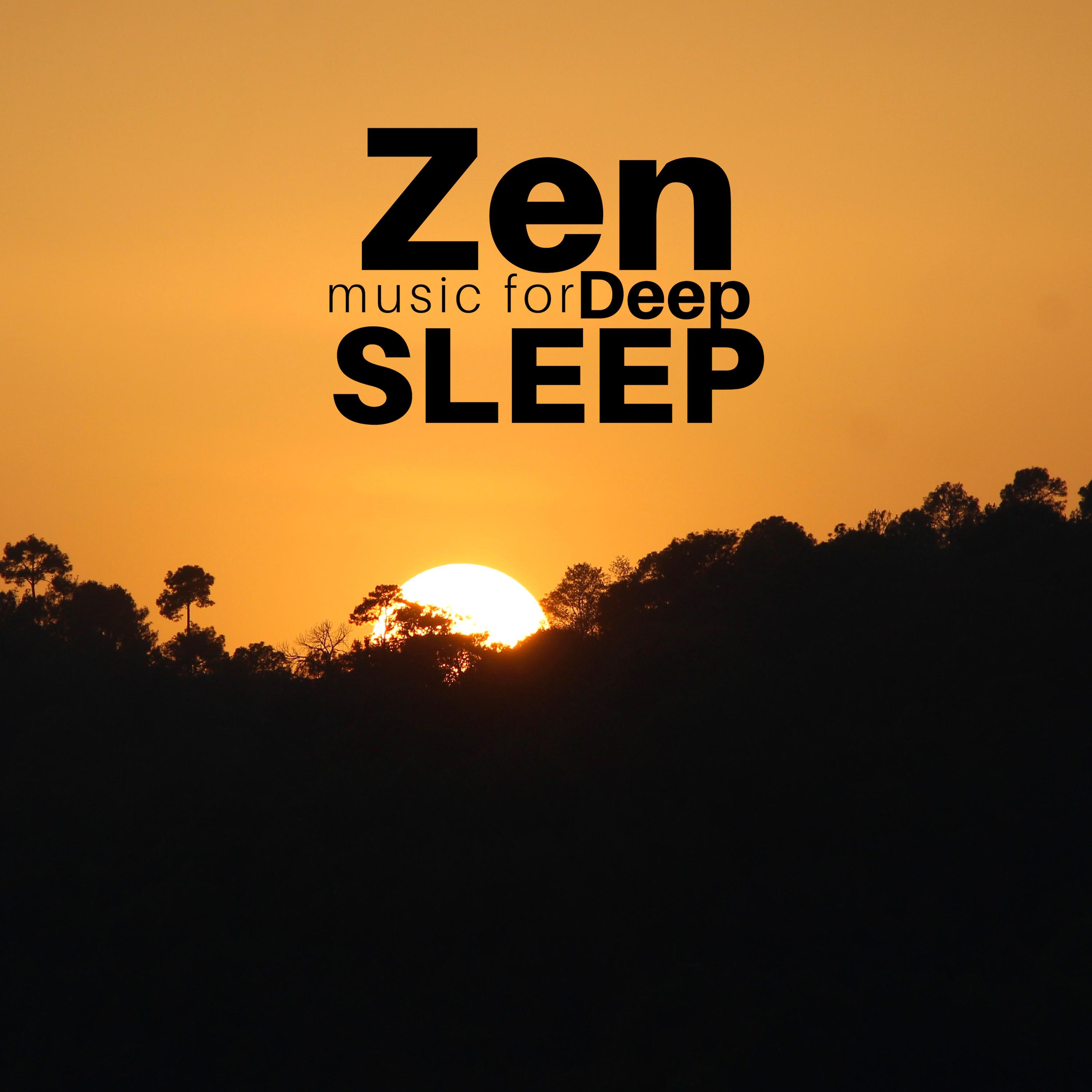 Zen Music for Deep Sleep - Prime Music CD for Sleeping Deeply All Night