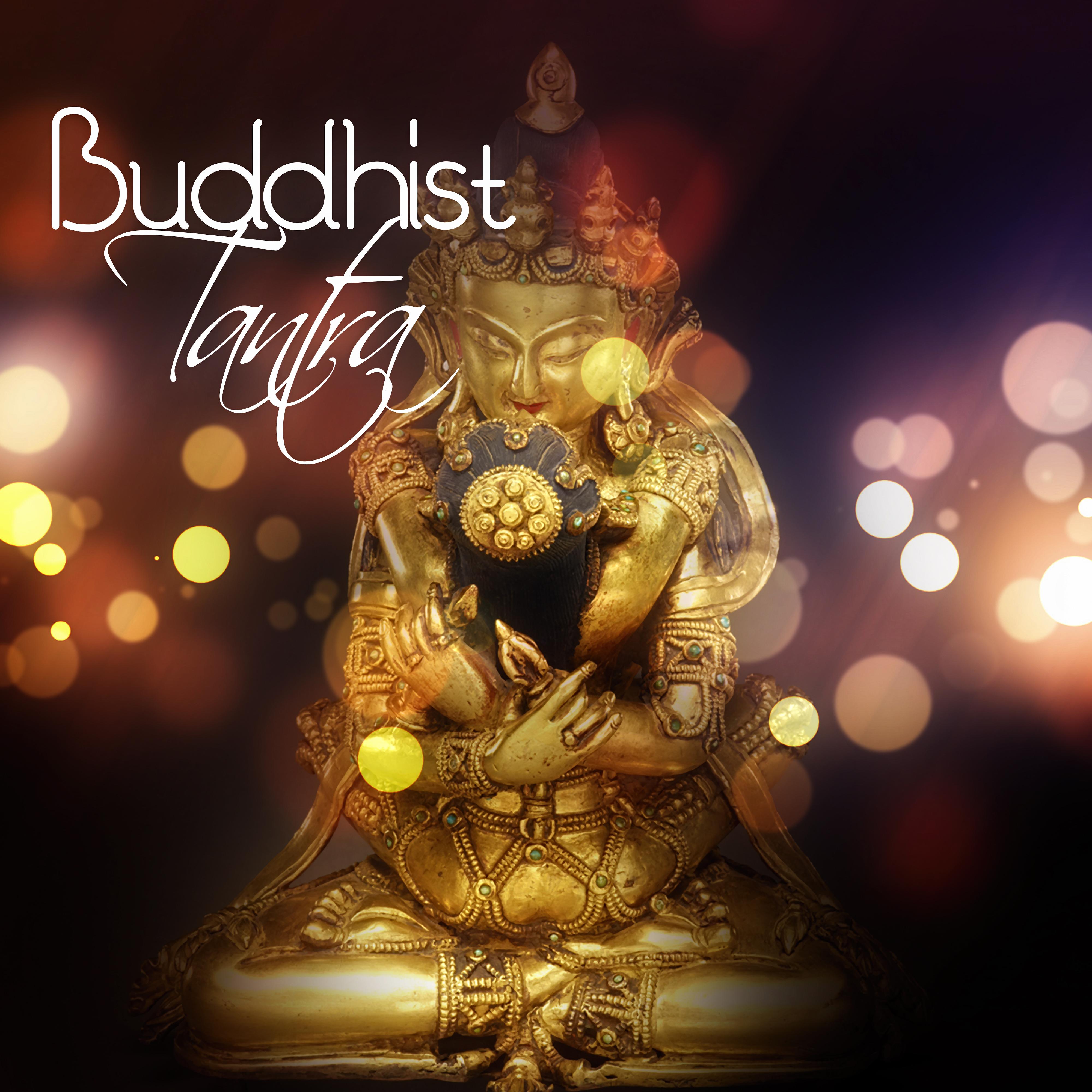 Buddhist Tantra  Sensual Tantric New Age Songs for Intimate Moments,  Relaxation  Meditation, Kamasutra, Spiritual Practice, Passion  Pleasure, Love Making Background Music