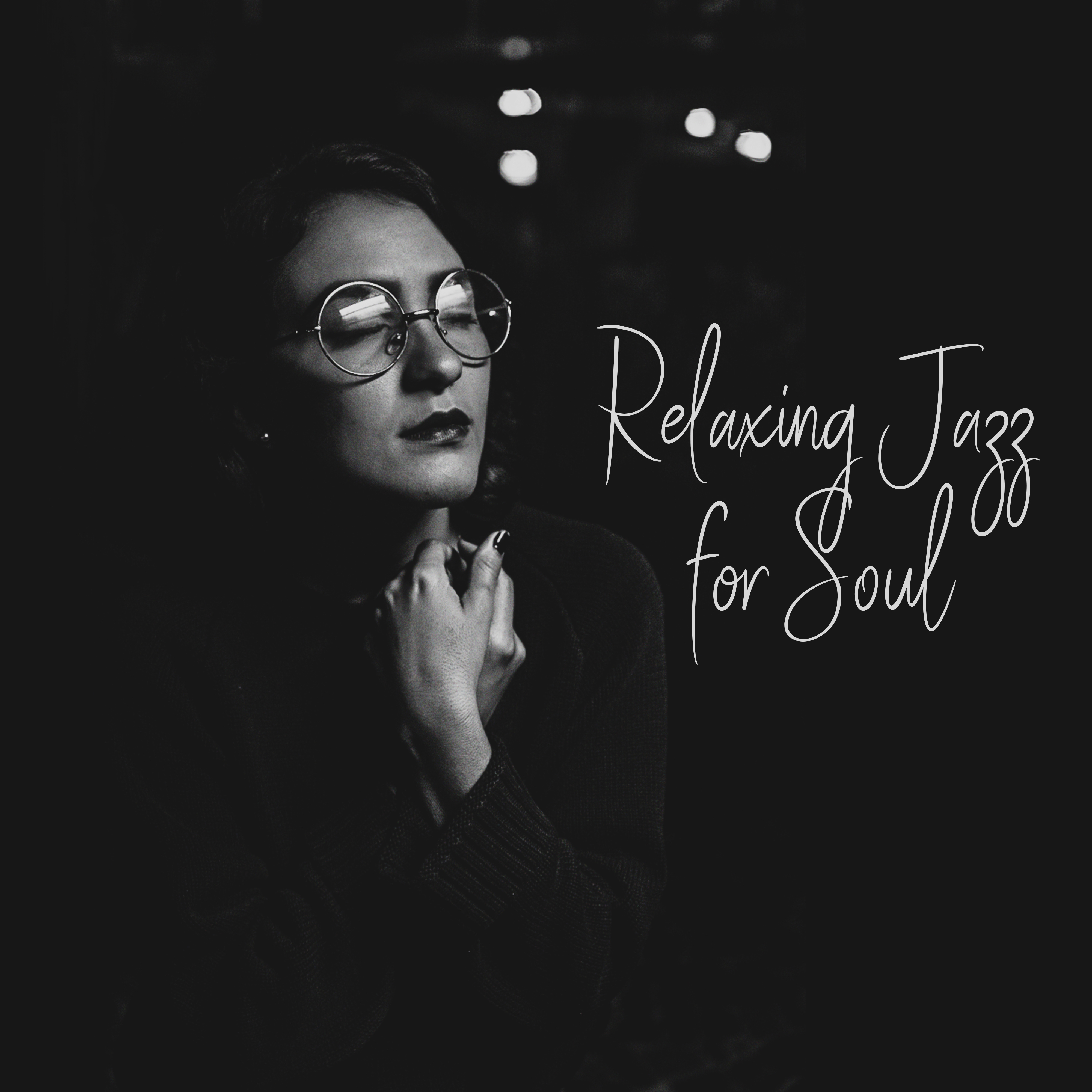 Relaxing Jazz for Soul