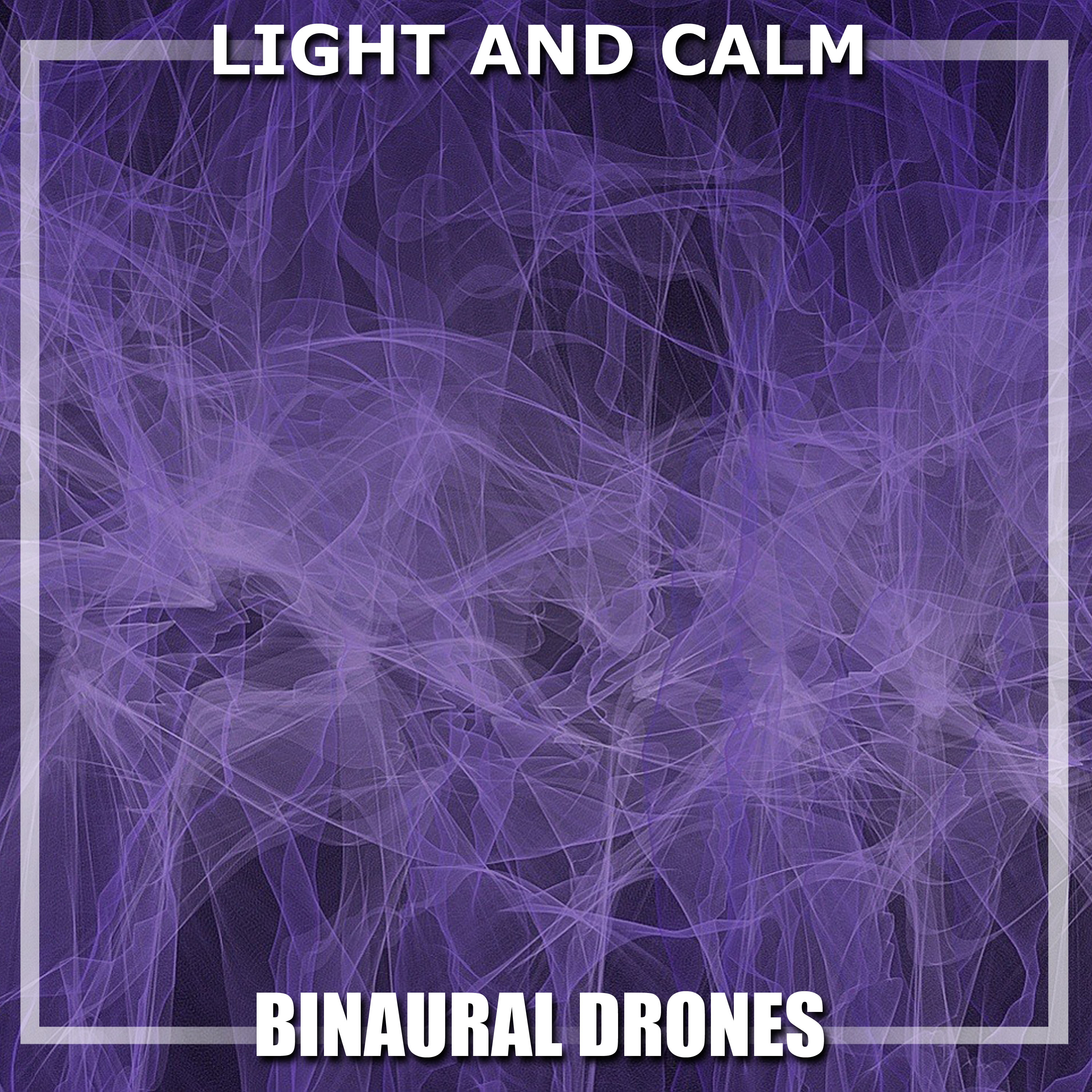 #12 Light and Calm Binaural Drones