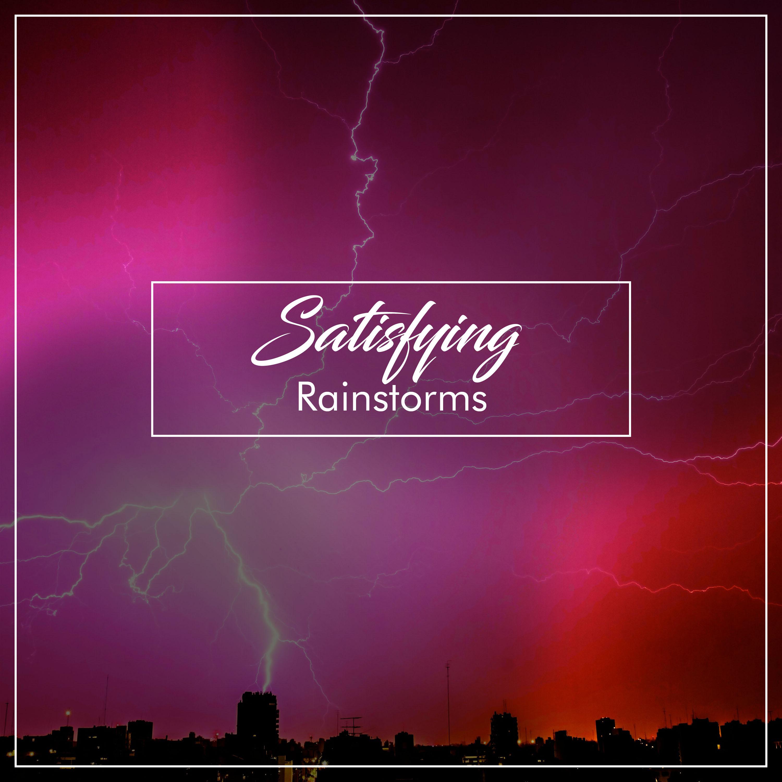 #19 Satisfying Rainstorms