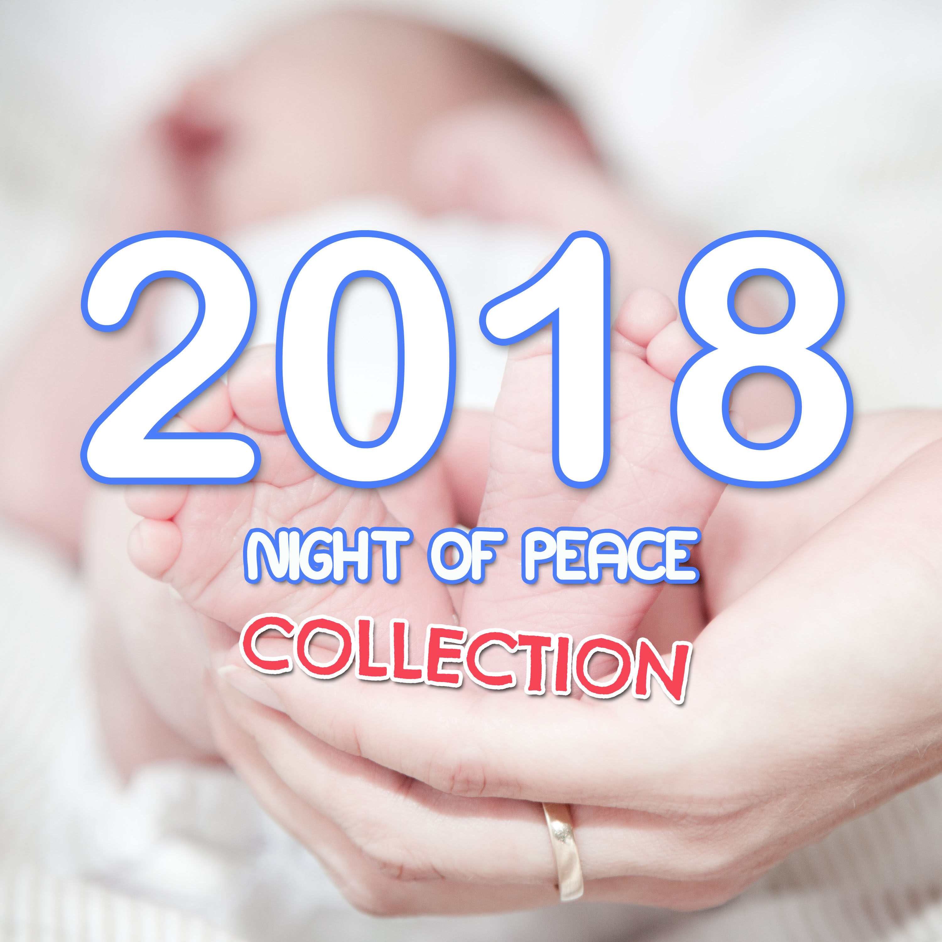 2018 A Night of Peace Collection: Lullabies for Babies