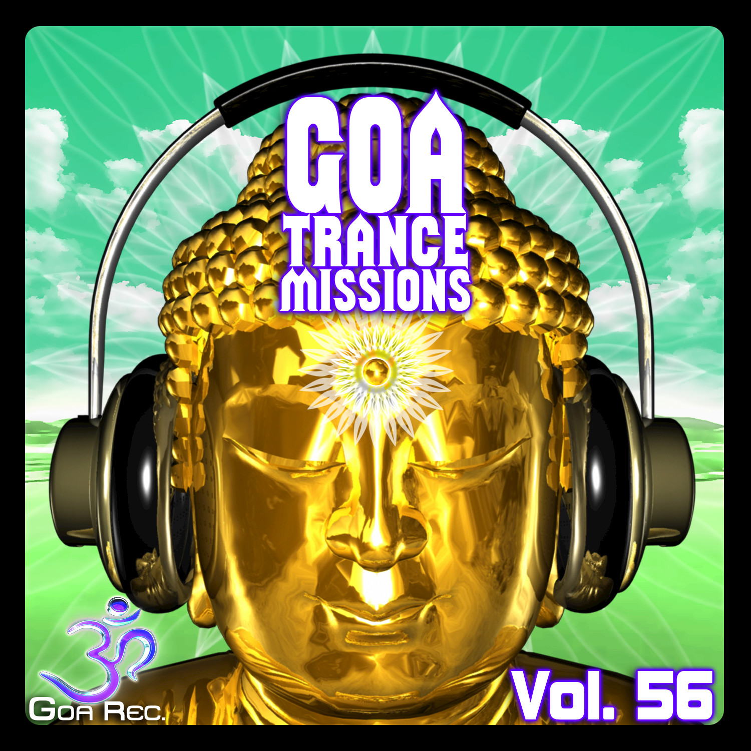 Goa Trance Missions, Vol. 56 - Best of Psytrance,Techno, Hard Dance, Progressive, Tech House, Downtempo, EDM Anthems