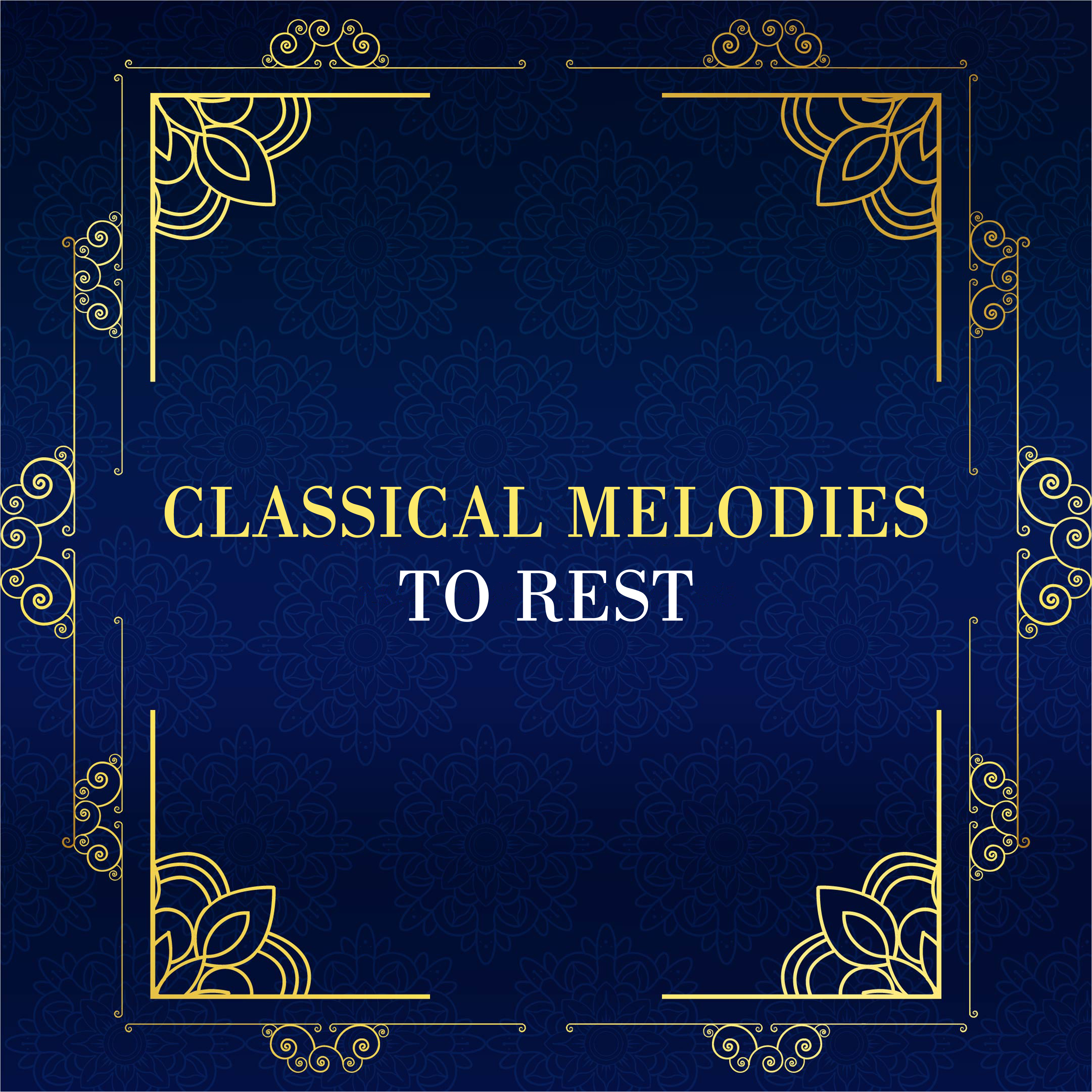 Classical Melodies to Rest