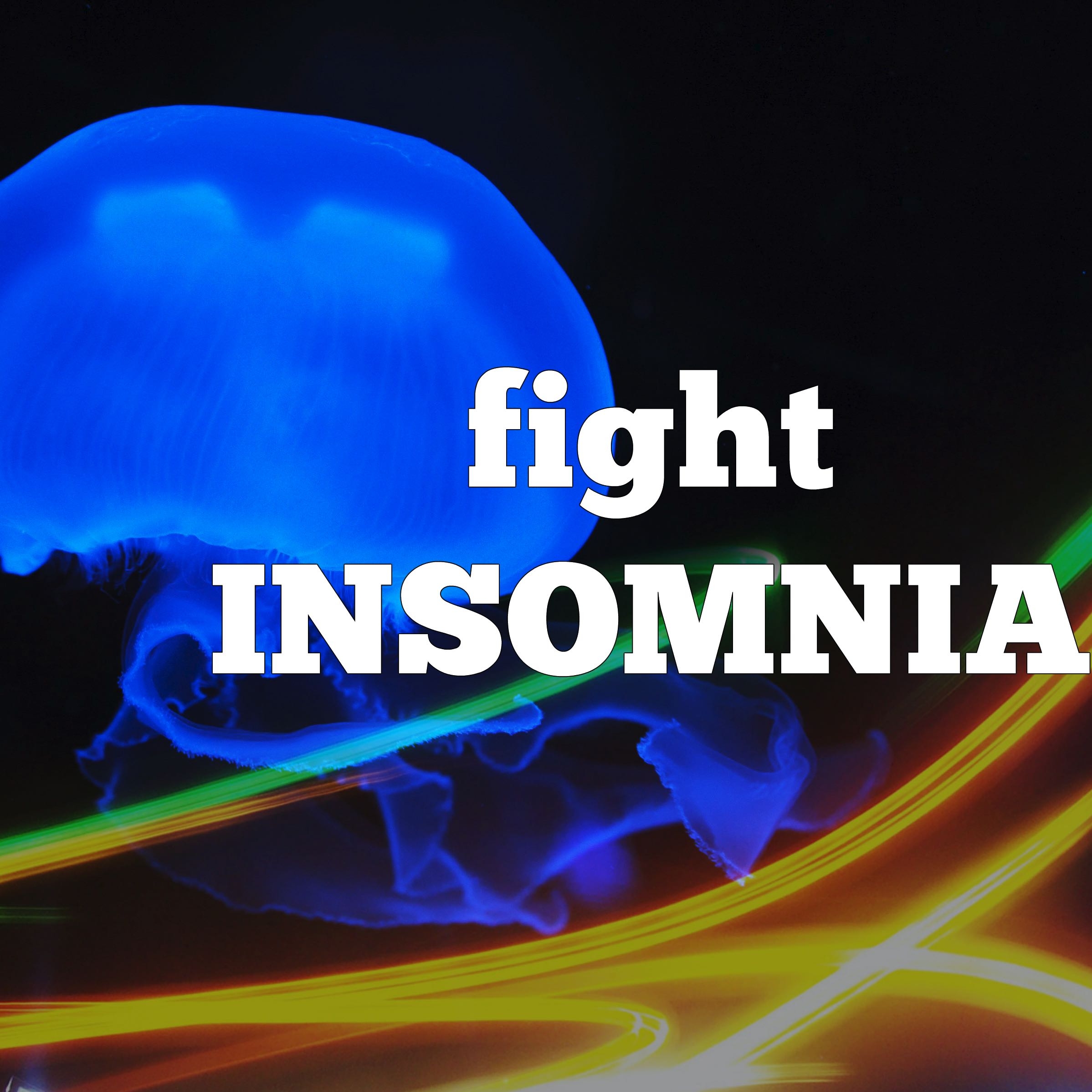 Fight Insomnia