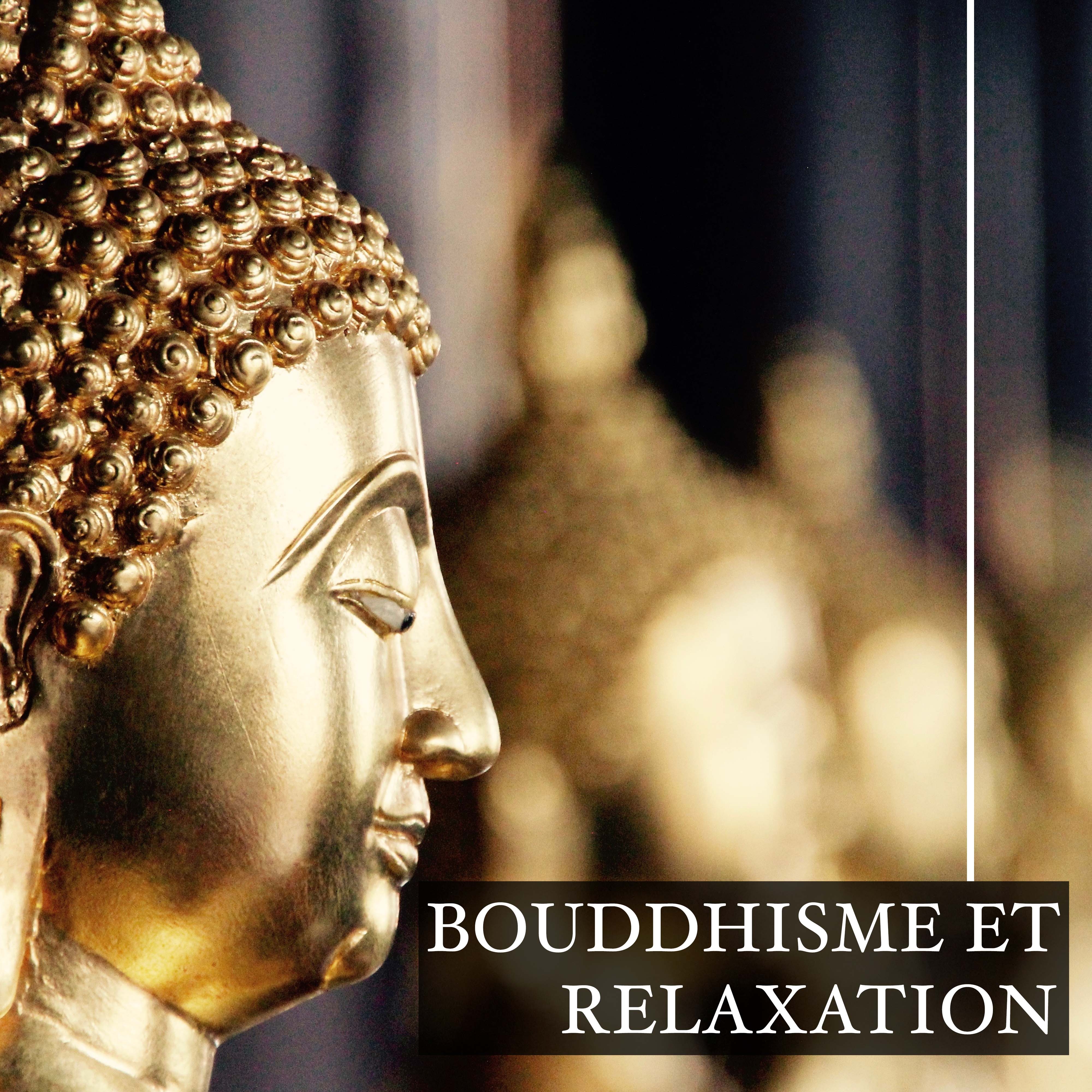 Bouddhisme et Relaxation  Musique de Me ditation Relaxante