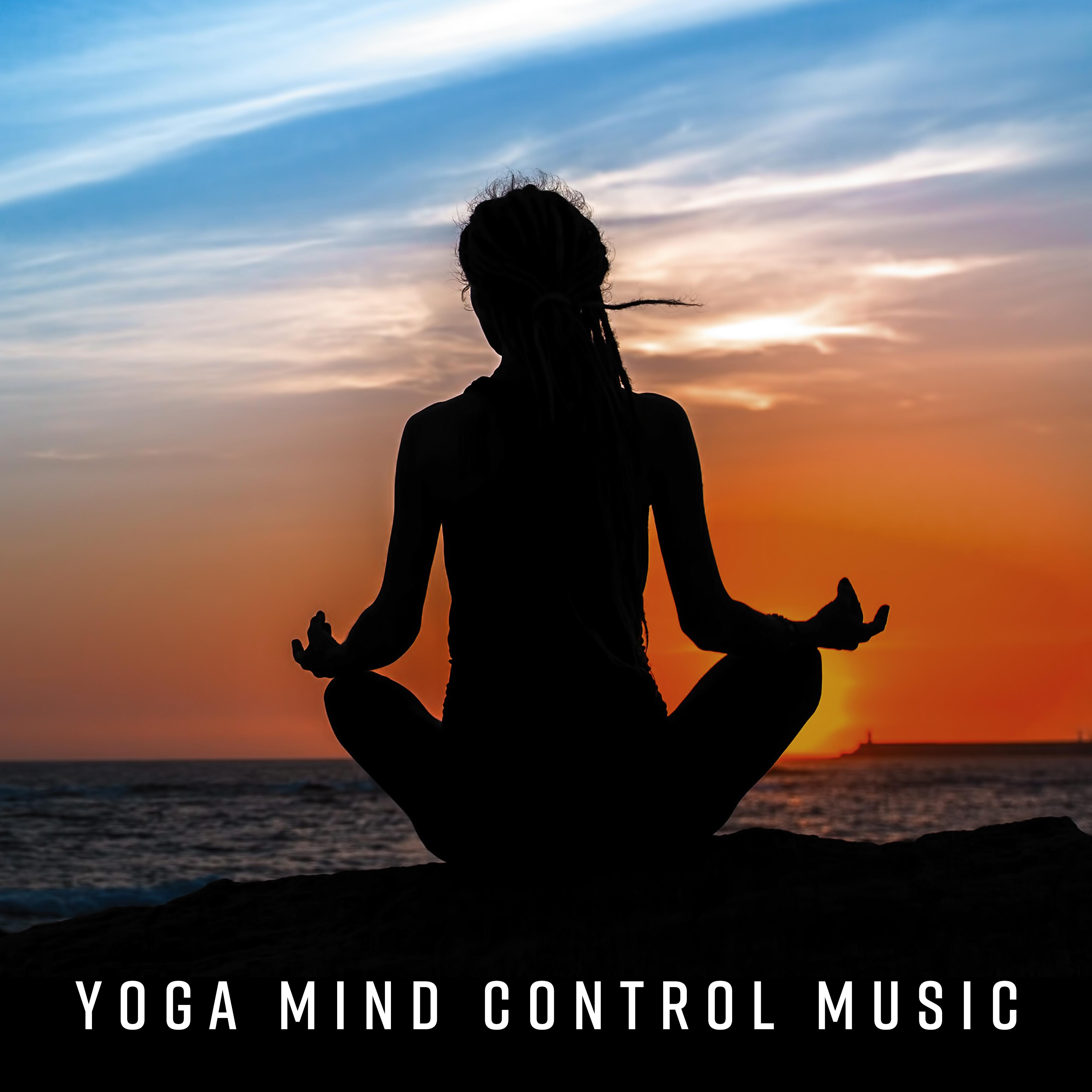 Yoga Mind Control Music  New Age Music Therapy
