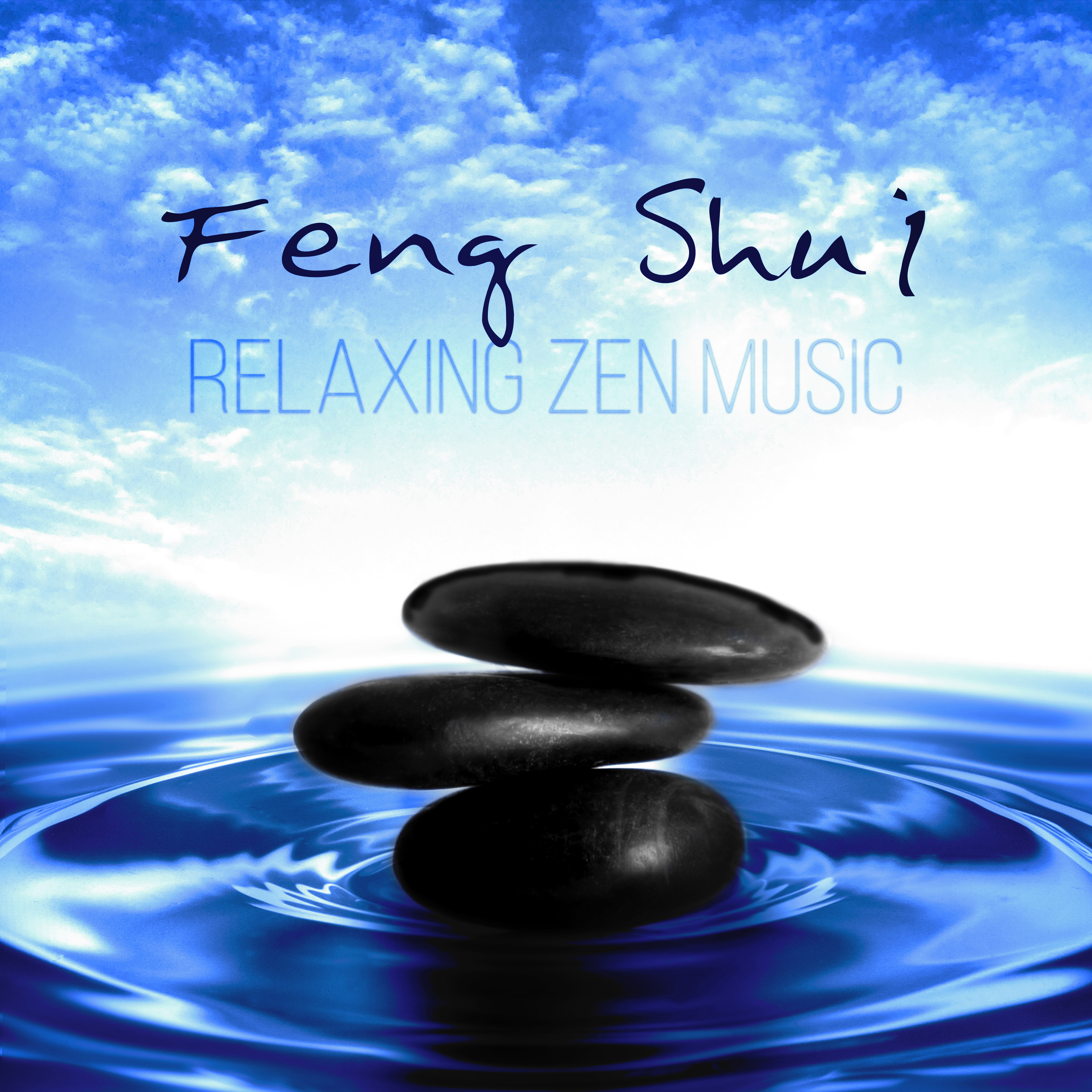 Feng Shui  Relaxing Zen Music, Yin Yang Balance, Relax with Nature Sounds, Mindfulness Meditation, Yoga, Reiki, Spa, Wellness, Massage