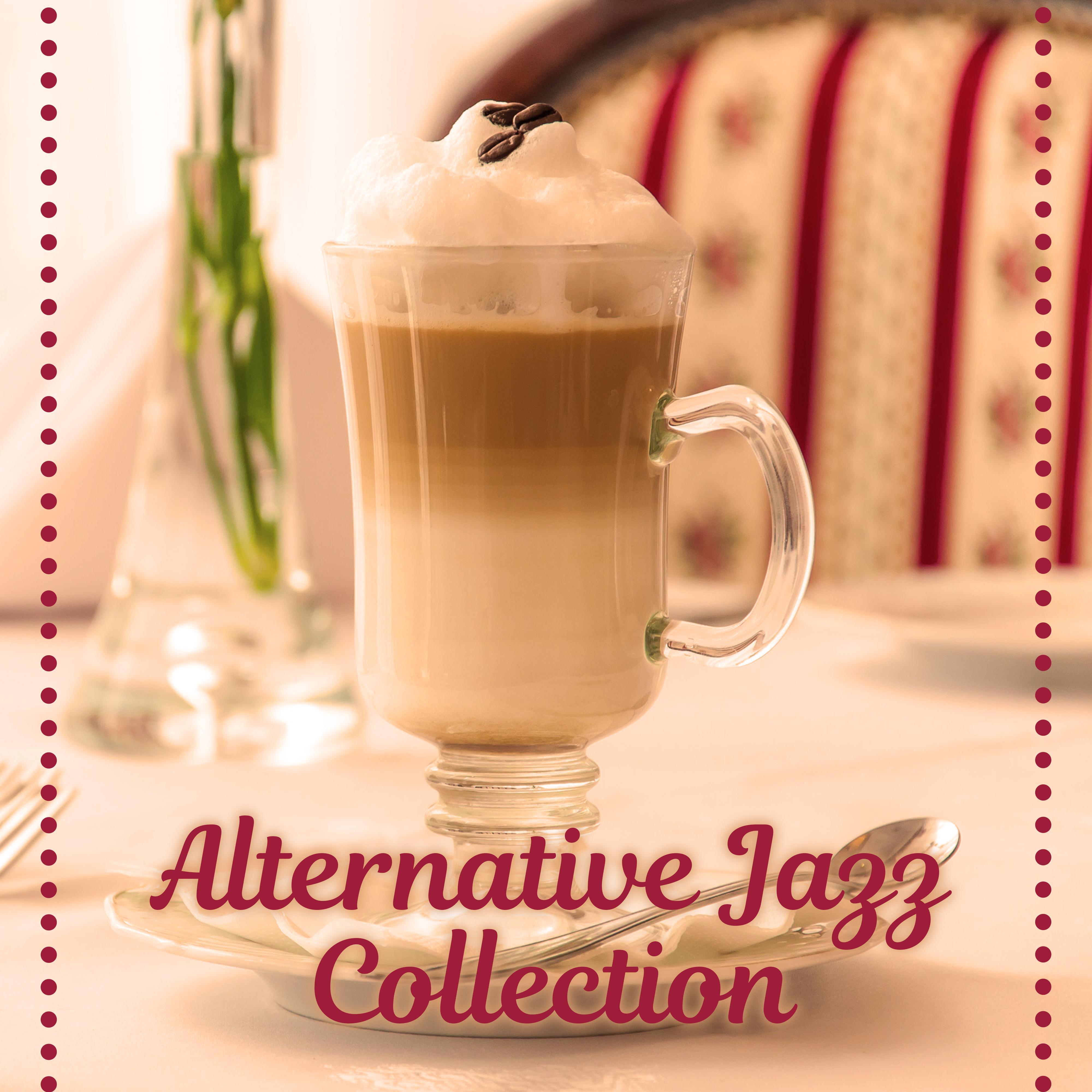 Alternative Jazz Collection  Mellow Jazz for Restaurant, Best Background Music to Cafe, Smooth Piano, Coffee Time
