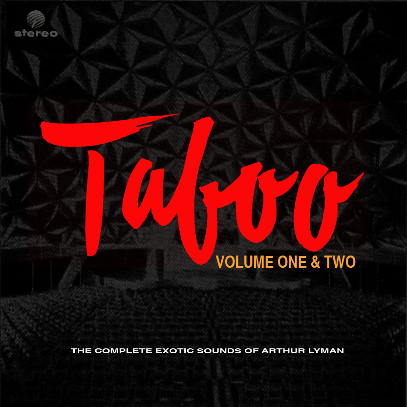 The Complete Exotic Sounds: Taboo Vol. 1 and 2 (Remastered)