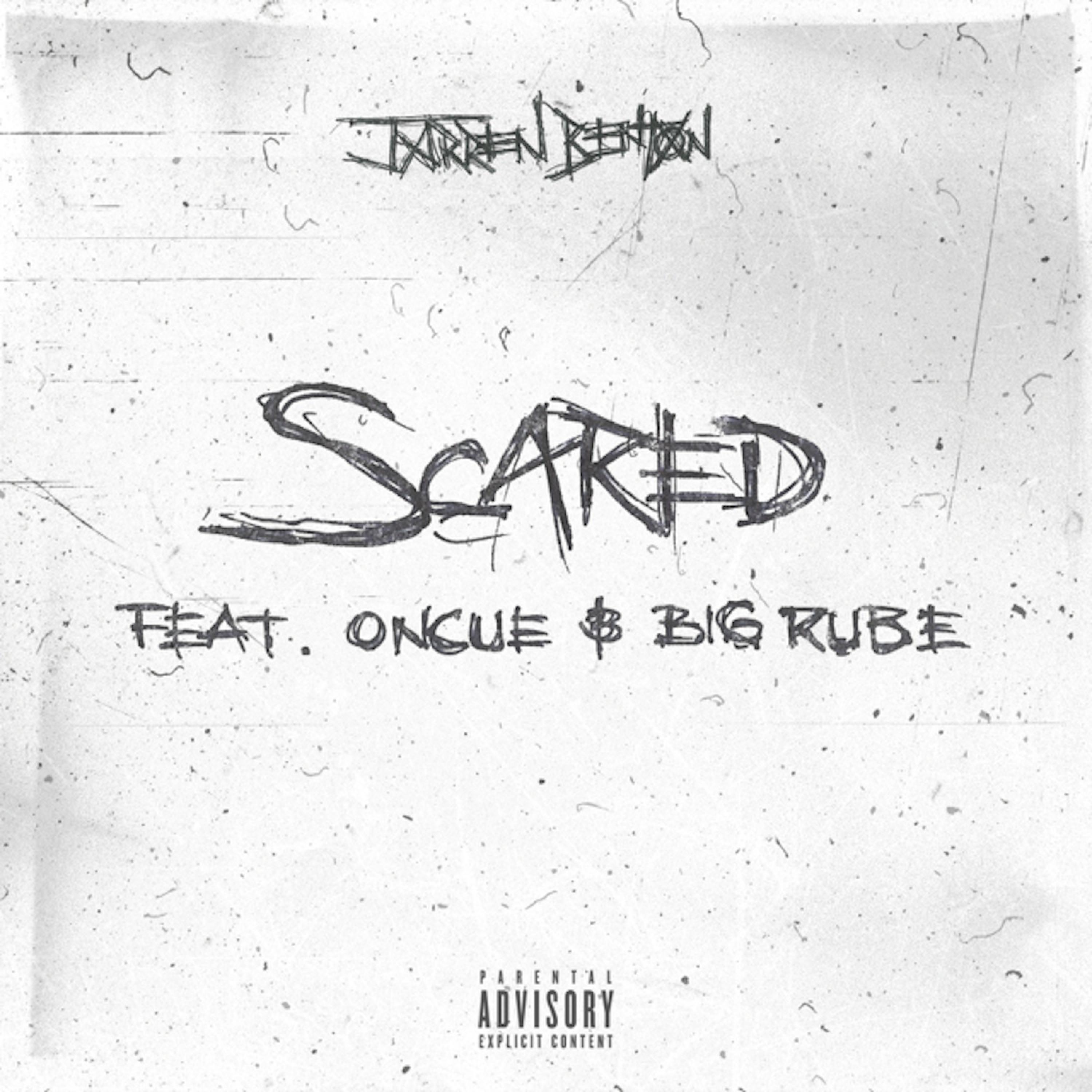 Scared (feat. OnCue & Big Rube) - Single