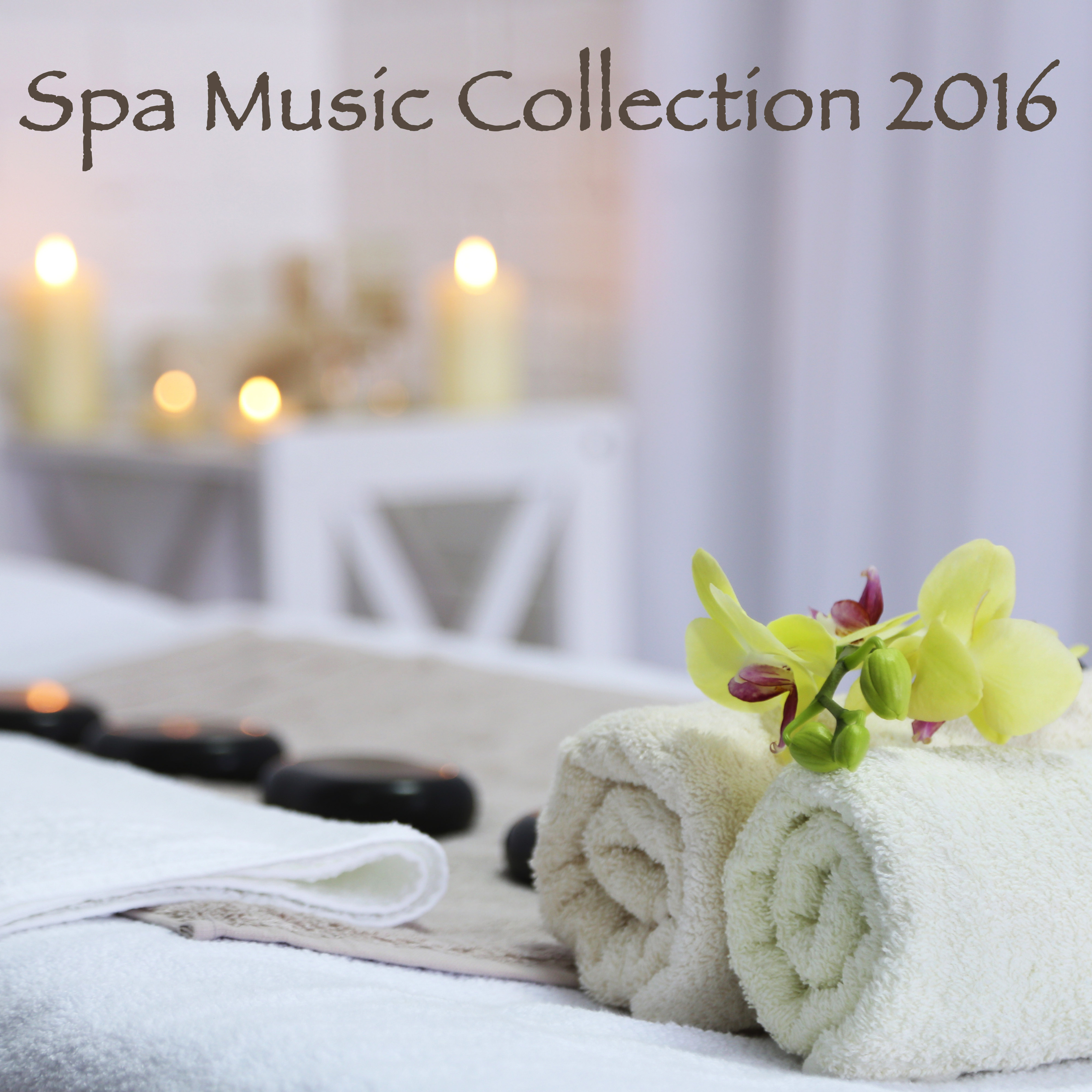 Spa Music Collection 2016  Day Spa, Best New Spa Sounds for Relaxing Spa Day at Home