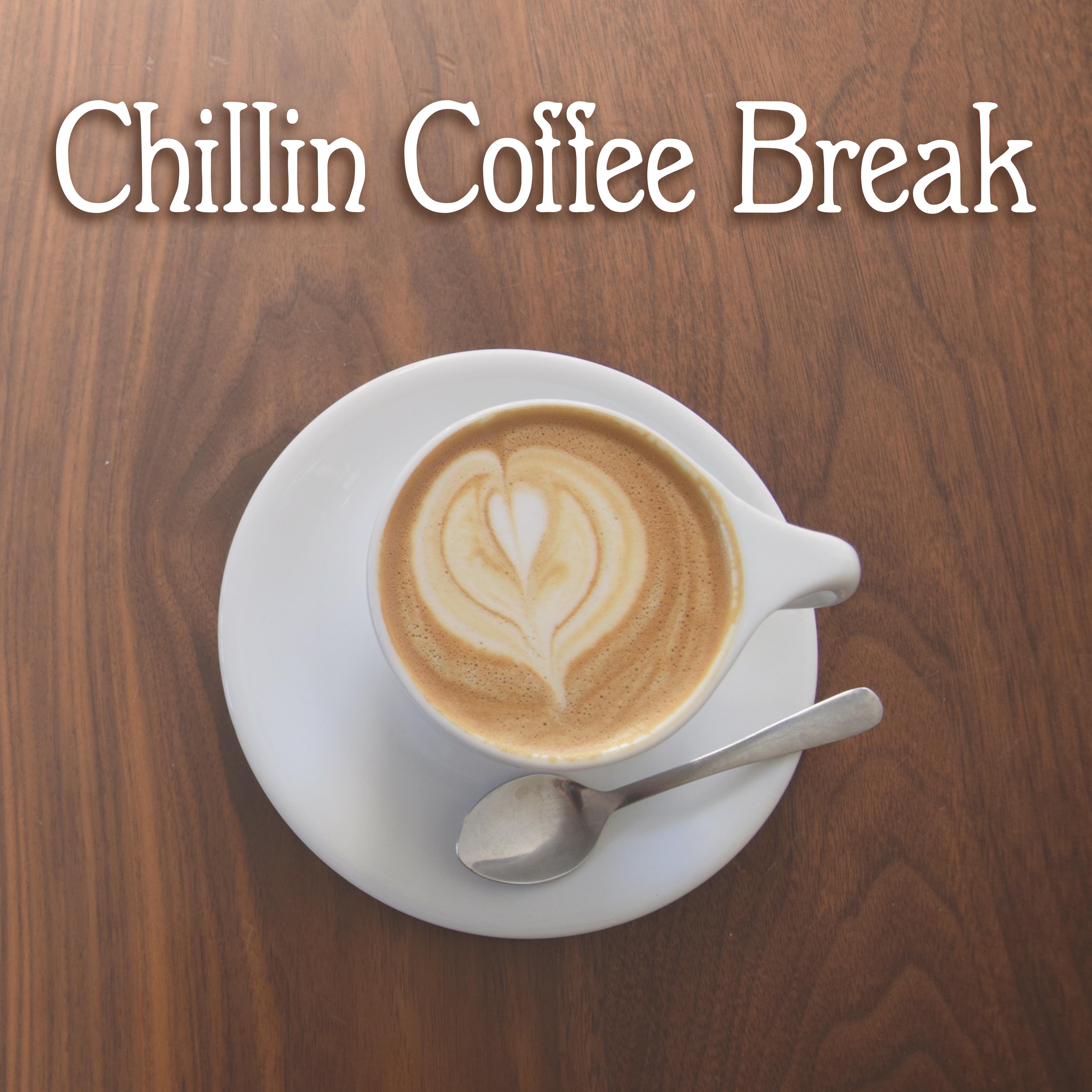 Chillin Coffee Break  Relaxing Chill Out Music, Deep Chillout, Music for Cafe, Hotel Lounge