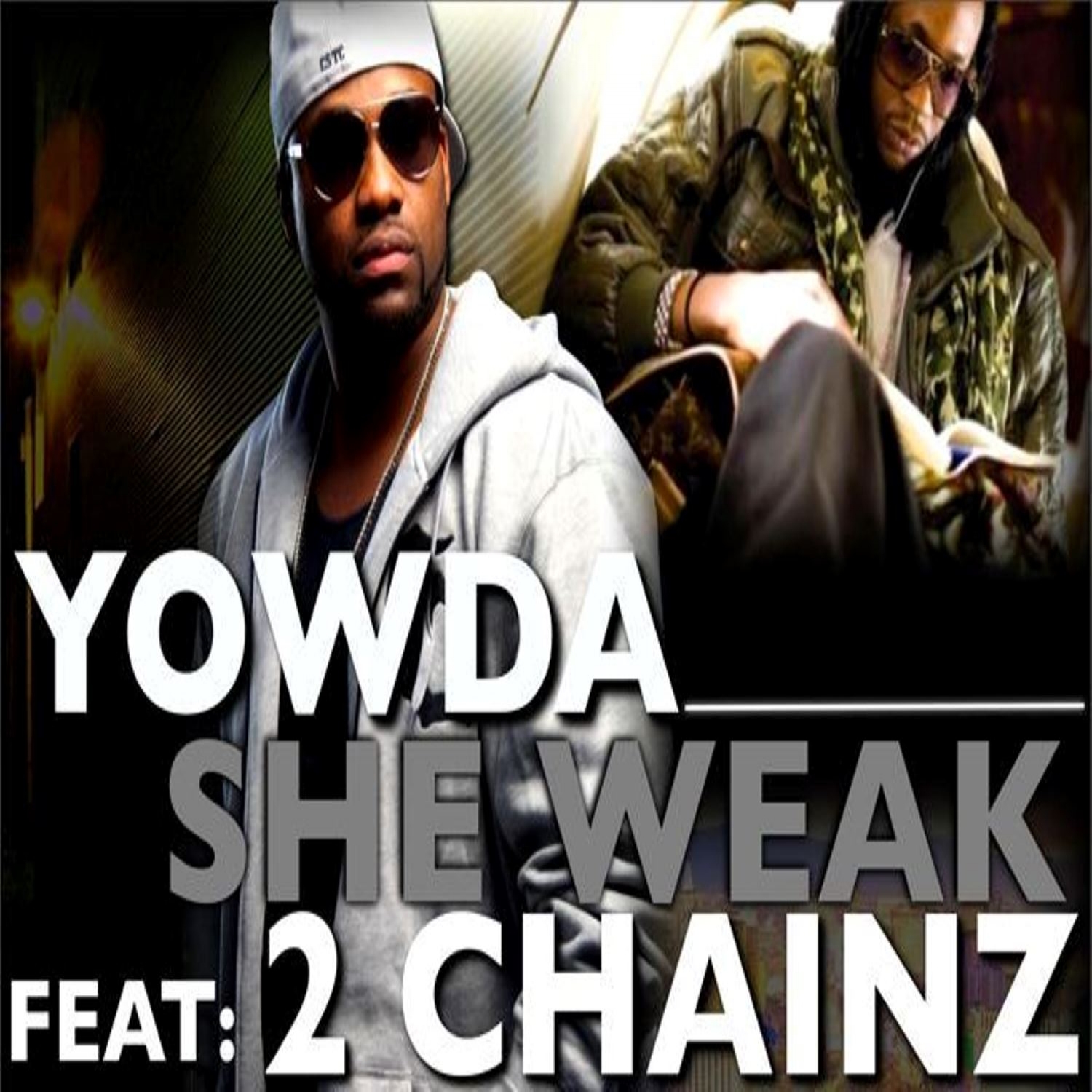 She Weak (feat. 2 Chainz) - Single