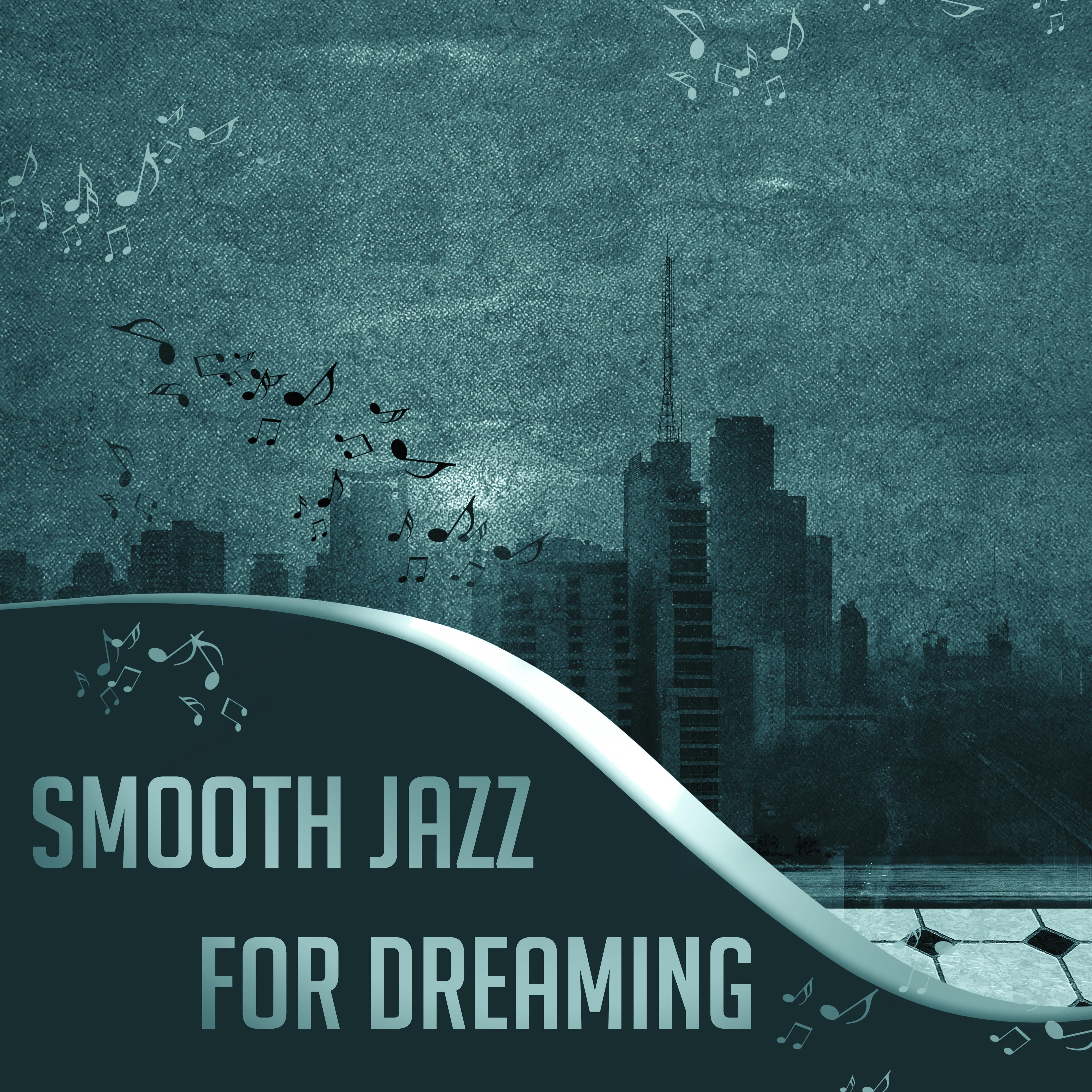 Smooth Jazz for Dreaming  Sleep Well with Jazz Music, Soft Piano Note, Instrumental Sounds