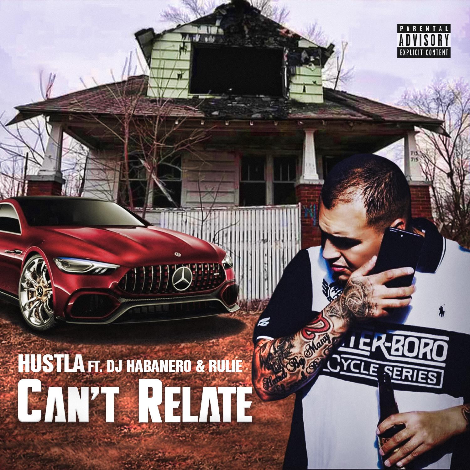 Can't Relate (feat. Dj Habanero & Rulie)