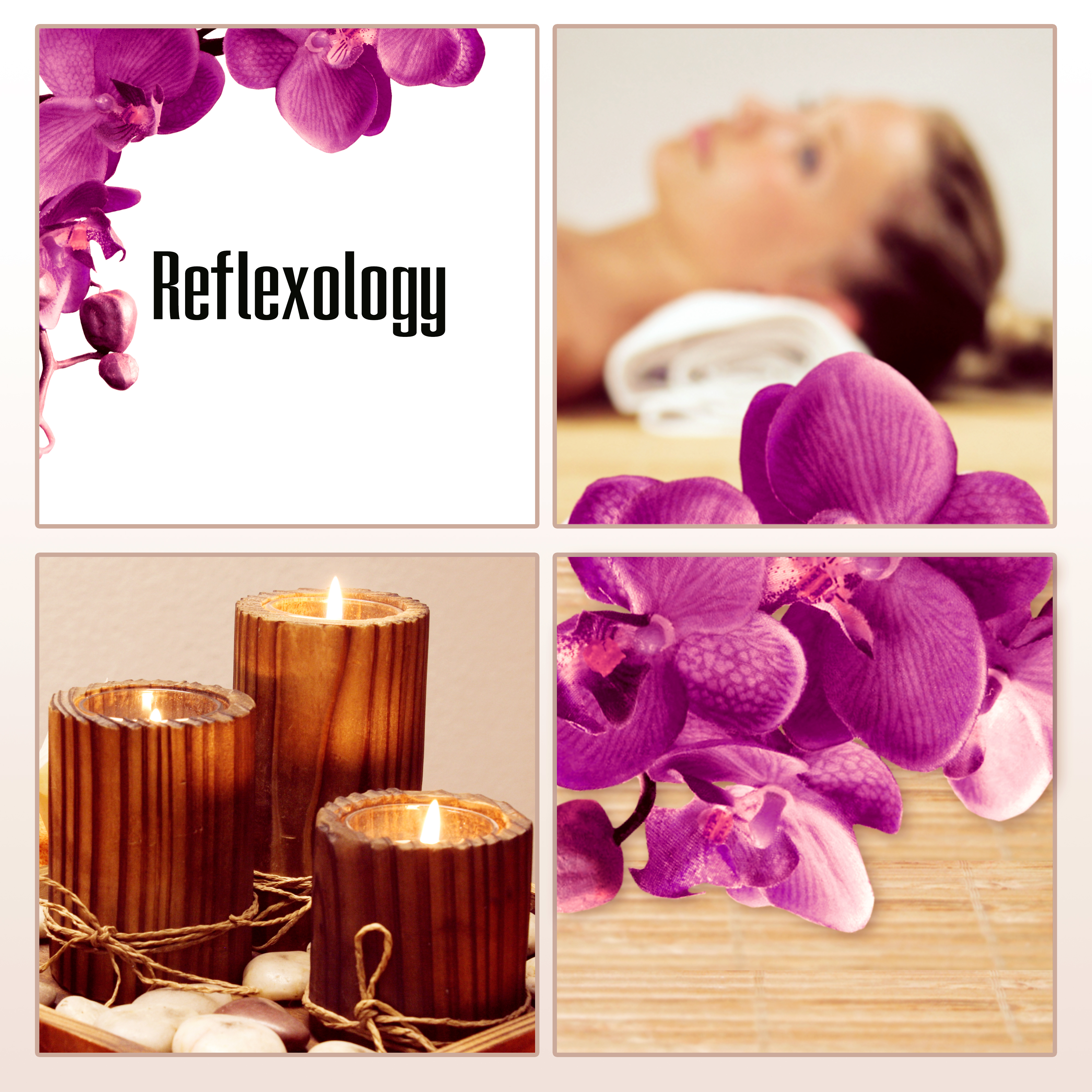 Reflexology - Sounds of Nature for Massage, Spa & Yoga, Relaxation, Meditation, Reiki, Wellness