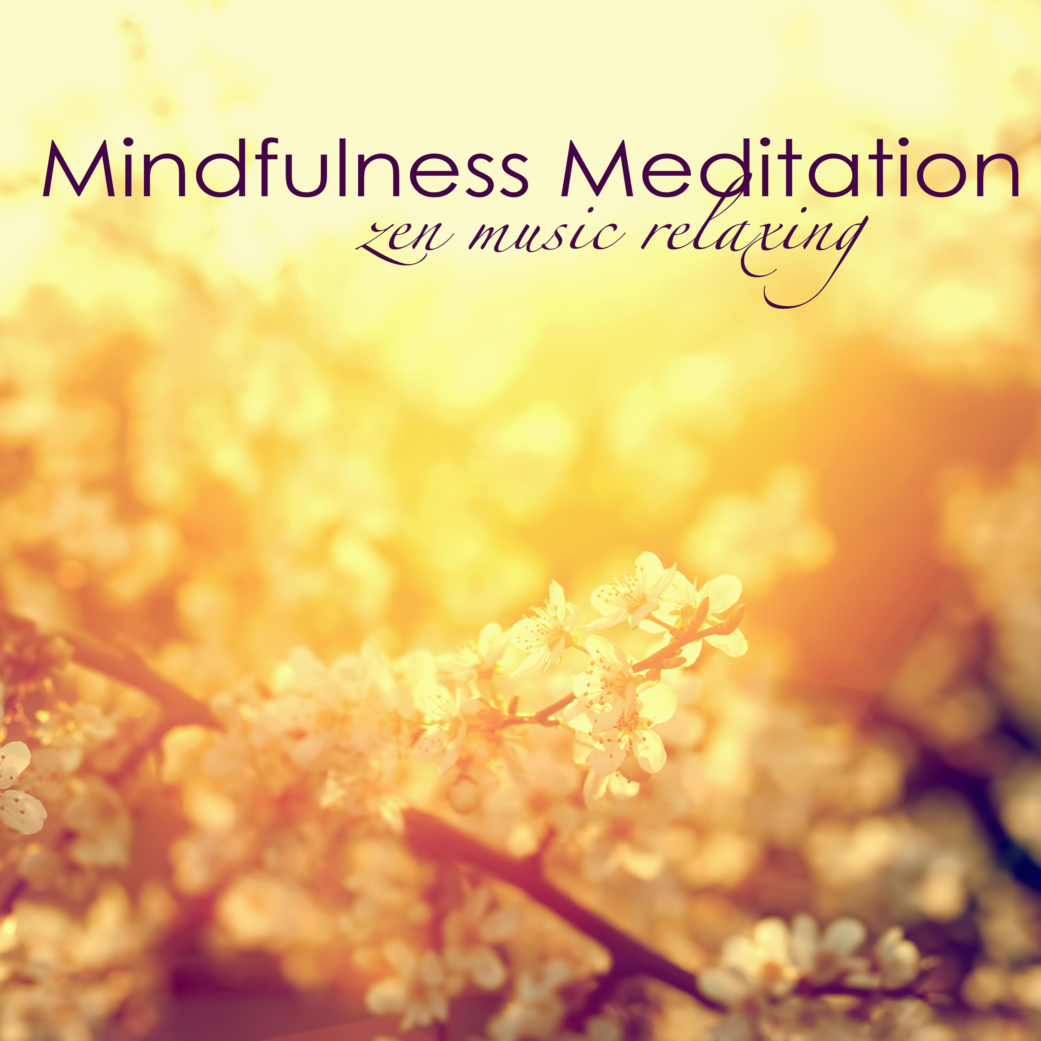 Mindfulness Meditation - Zen Music Relaxing