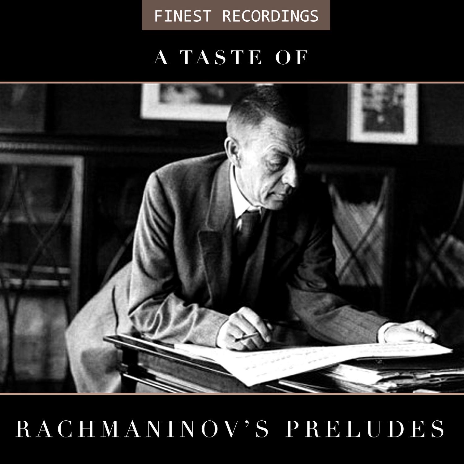Finest Recordings - A Taste of Rachmaninov's Preludes