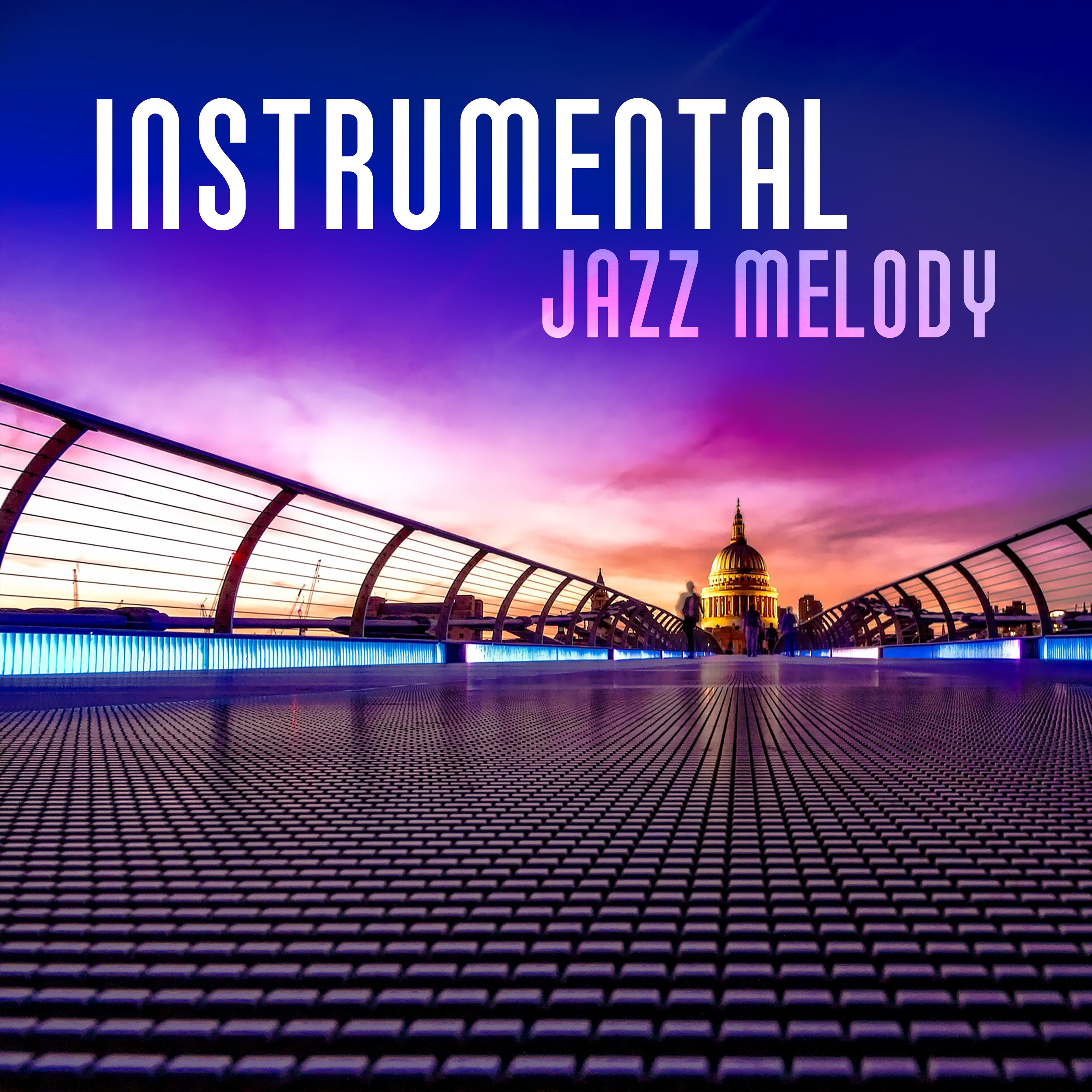 Instrumental Jazz Melody  The Best Smooth Jazz for Relax, Romantic  Instrumental Jazz Collection