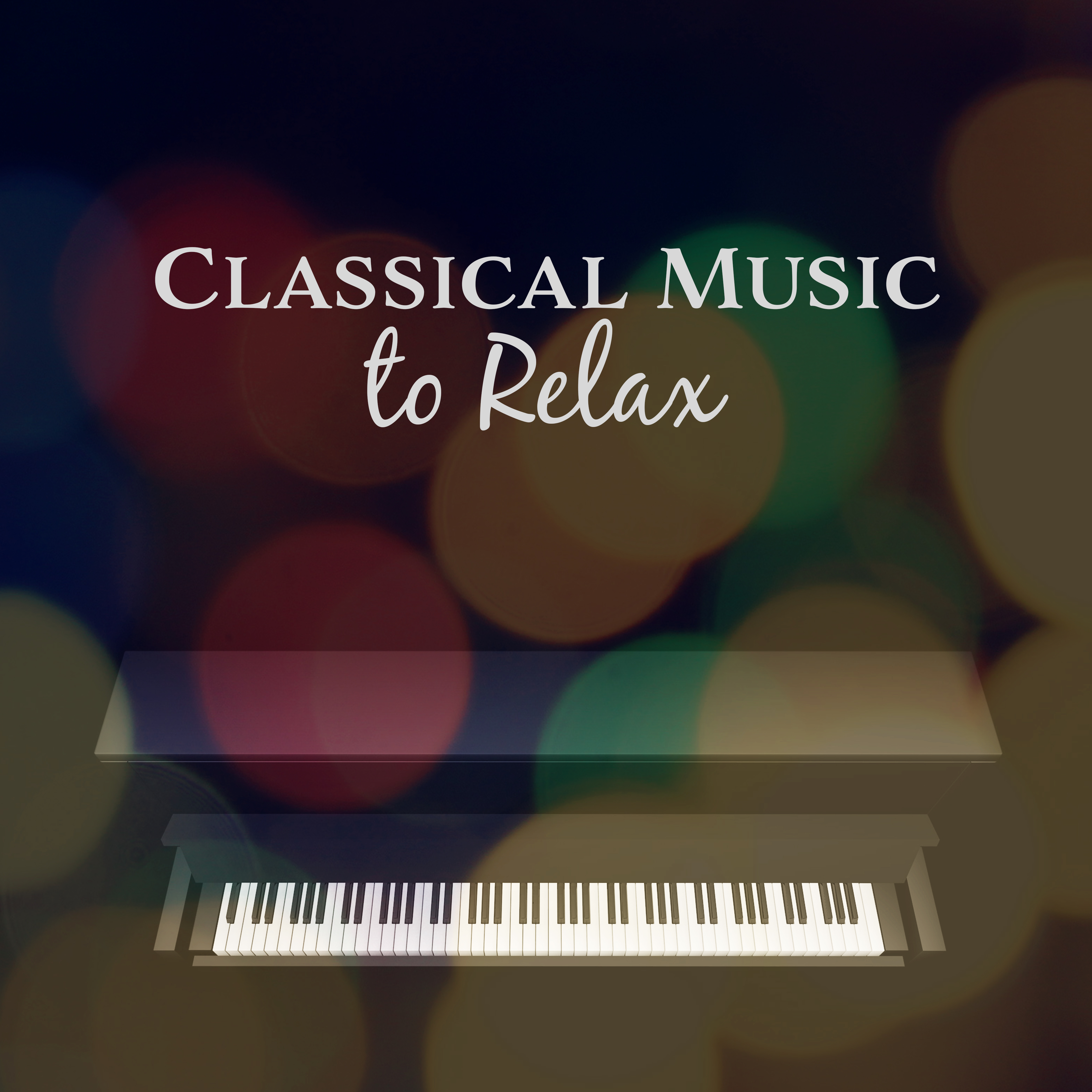 Classical Music to Relax  Soft Sounds to Rest, Classical Music, Relaxing Piano Note