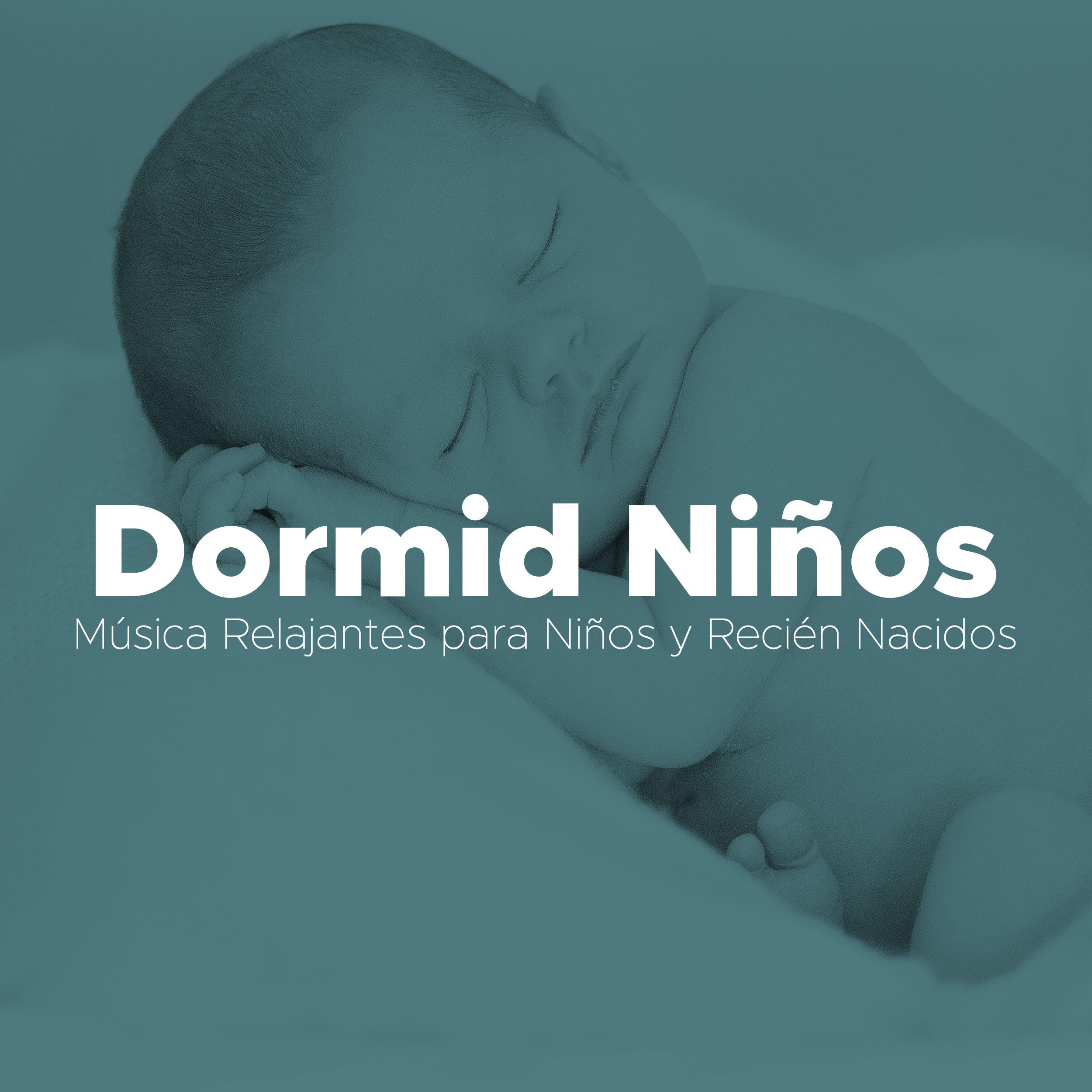 Dormid Ni os  Musica Relajantes para Ni os y Recie n Nacidos