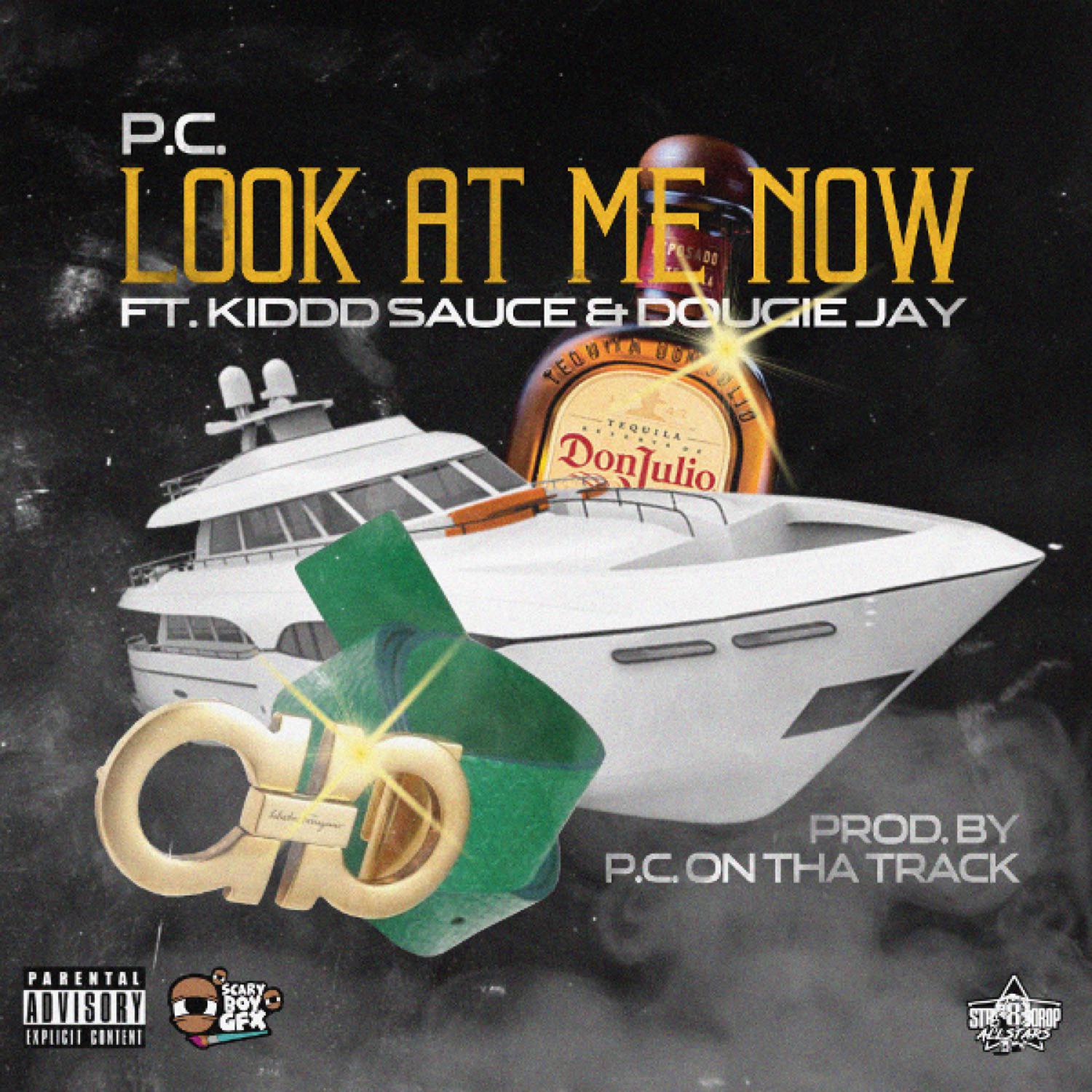 Look At Me Now (feat. Dougie Jay & Kiddd Sauce)