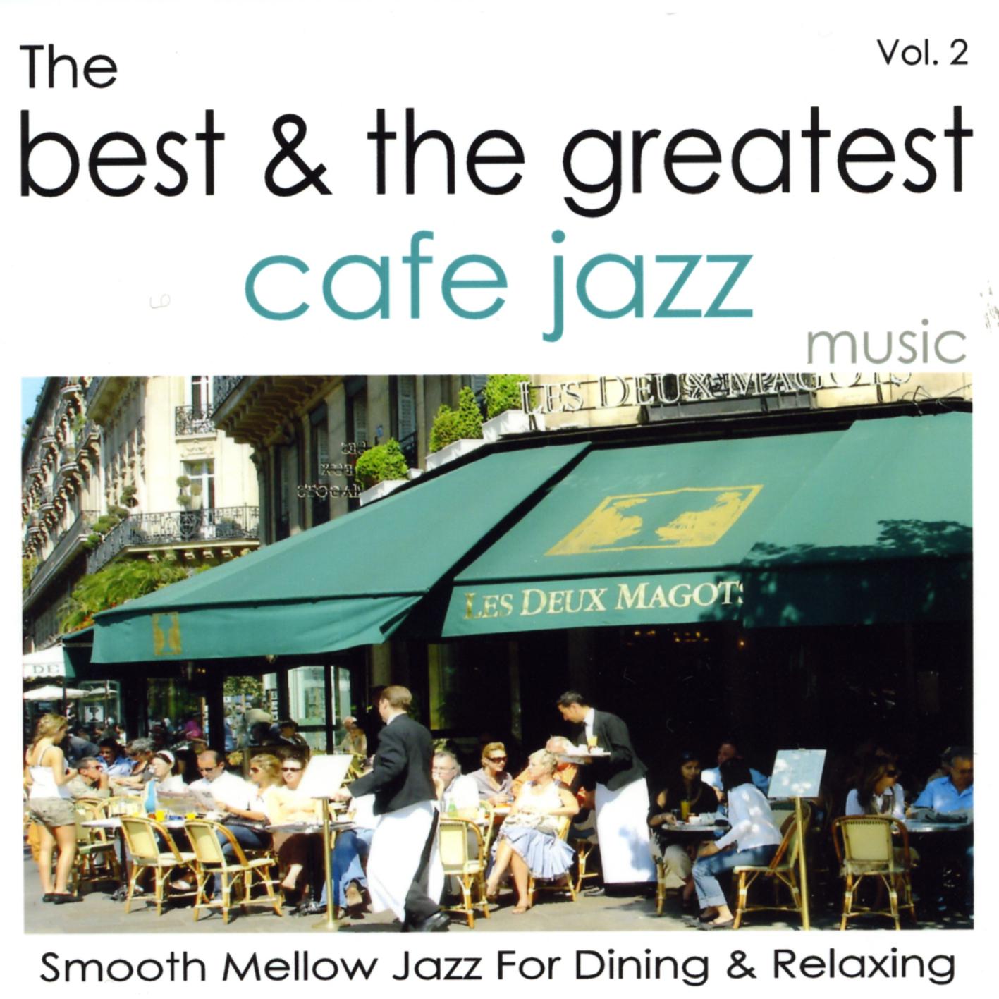 The Best  The Greatest Cafe Jazz  Vol. 2