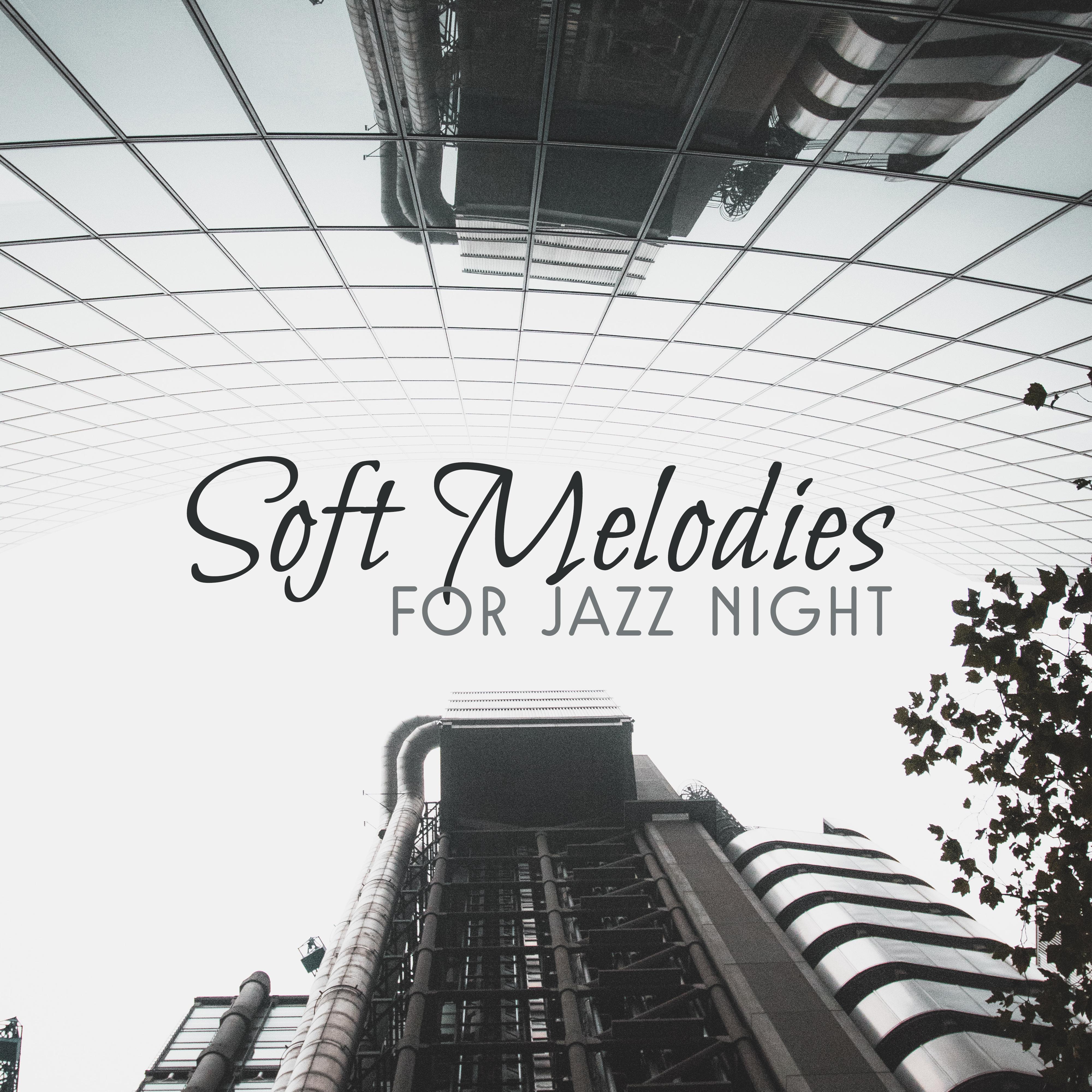 Soft Melodies for Jazz Night
