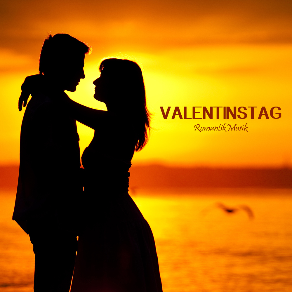 Valentinstag - Valentines Day Romantische Musik