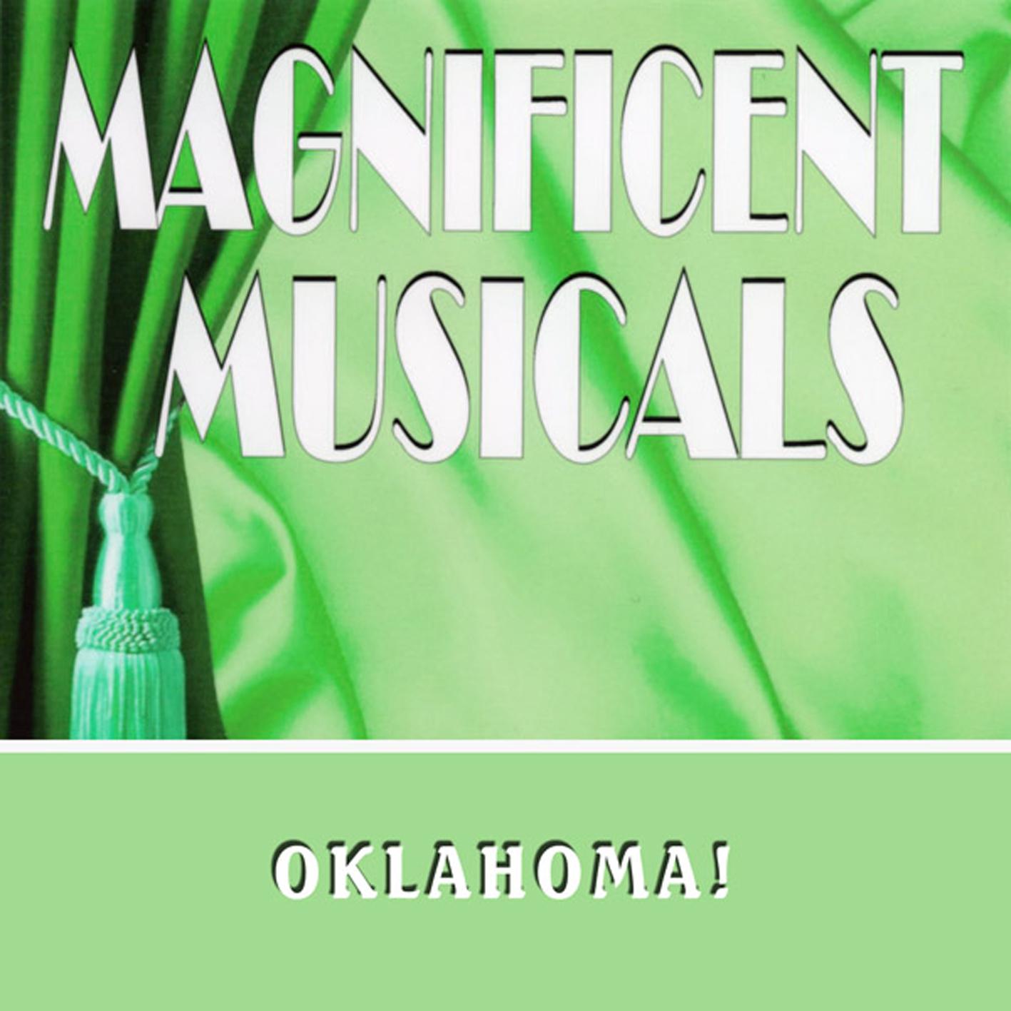 The Magnificent Musicals Oklahoma!