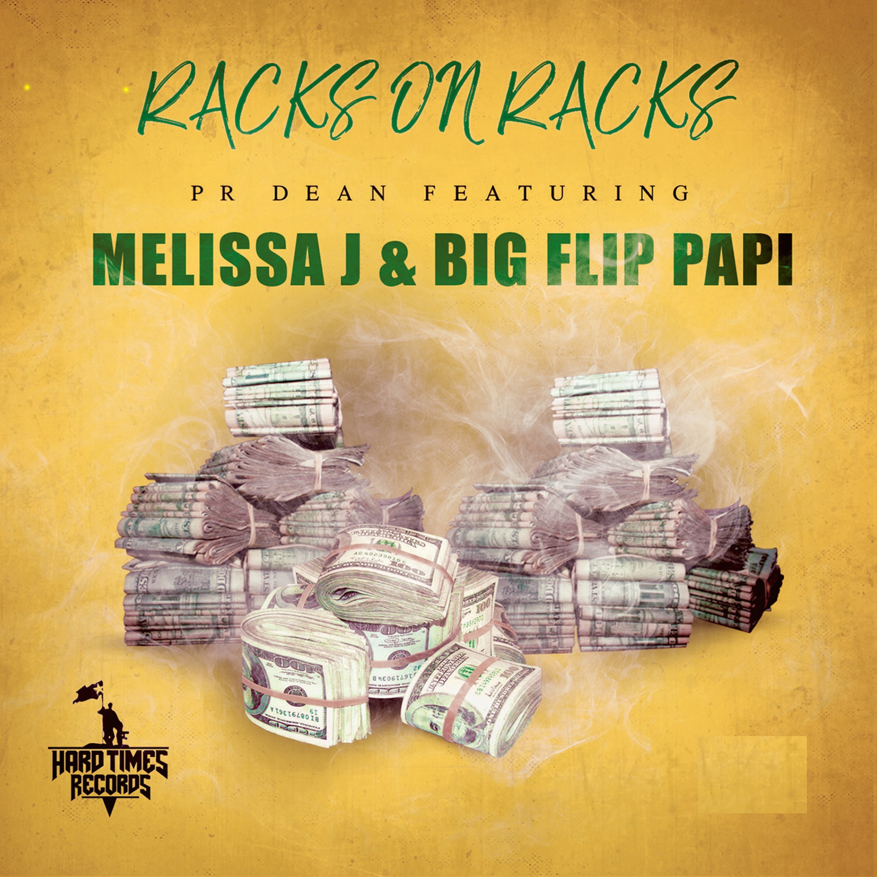 Racks On Racks (feat. Melissa J & Big Flip Papi)