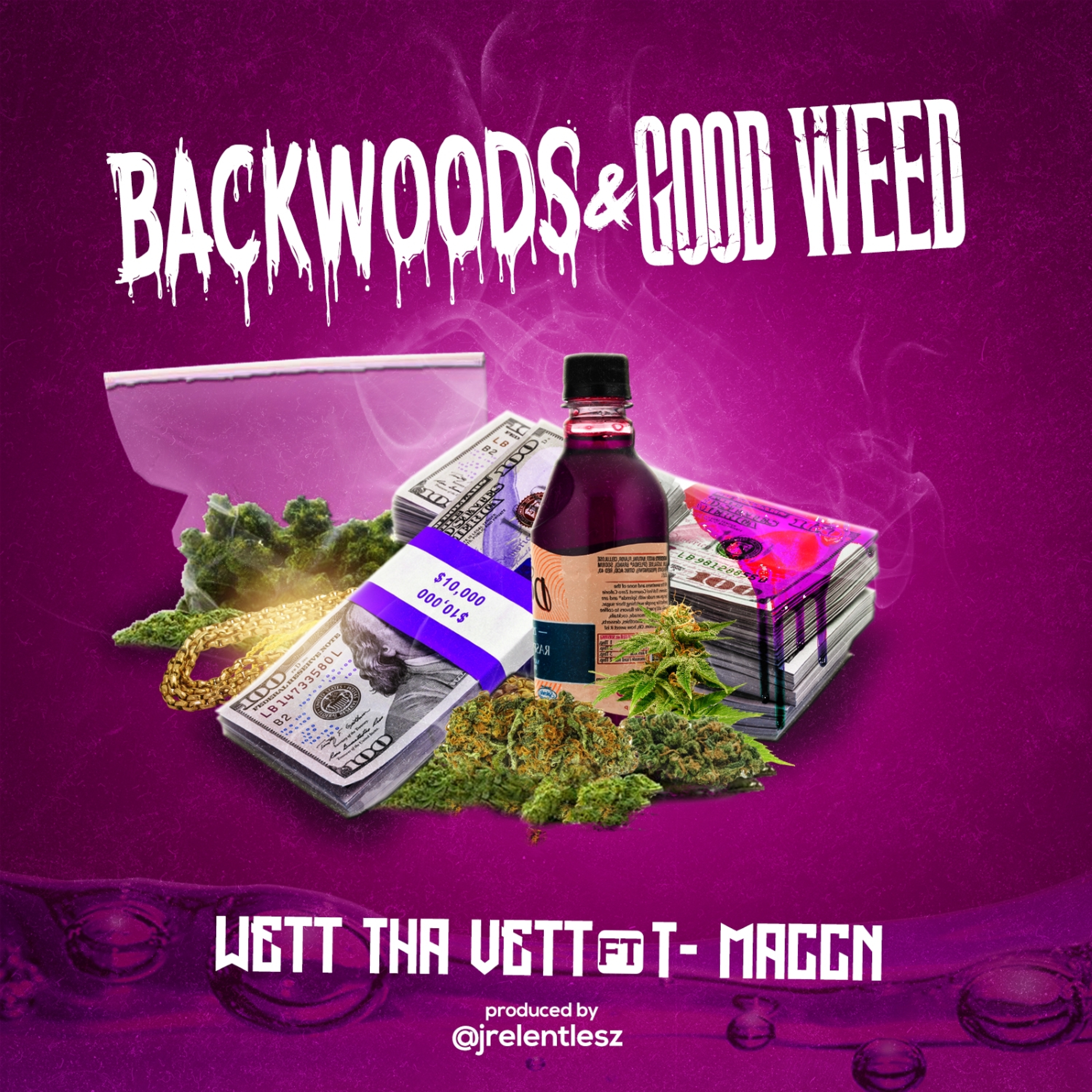 Backwoods & Good **** (feat. T Maccn)