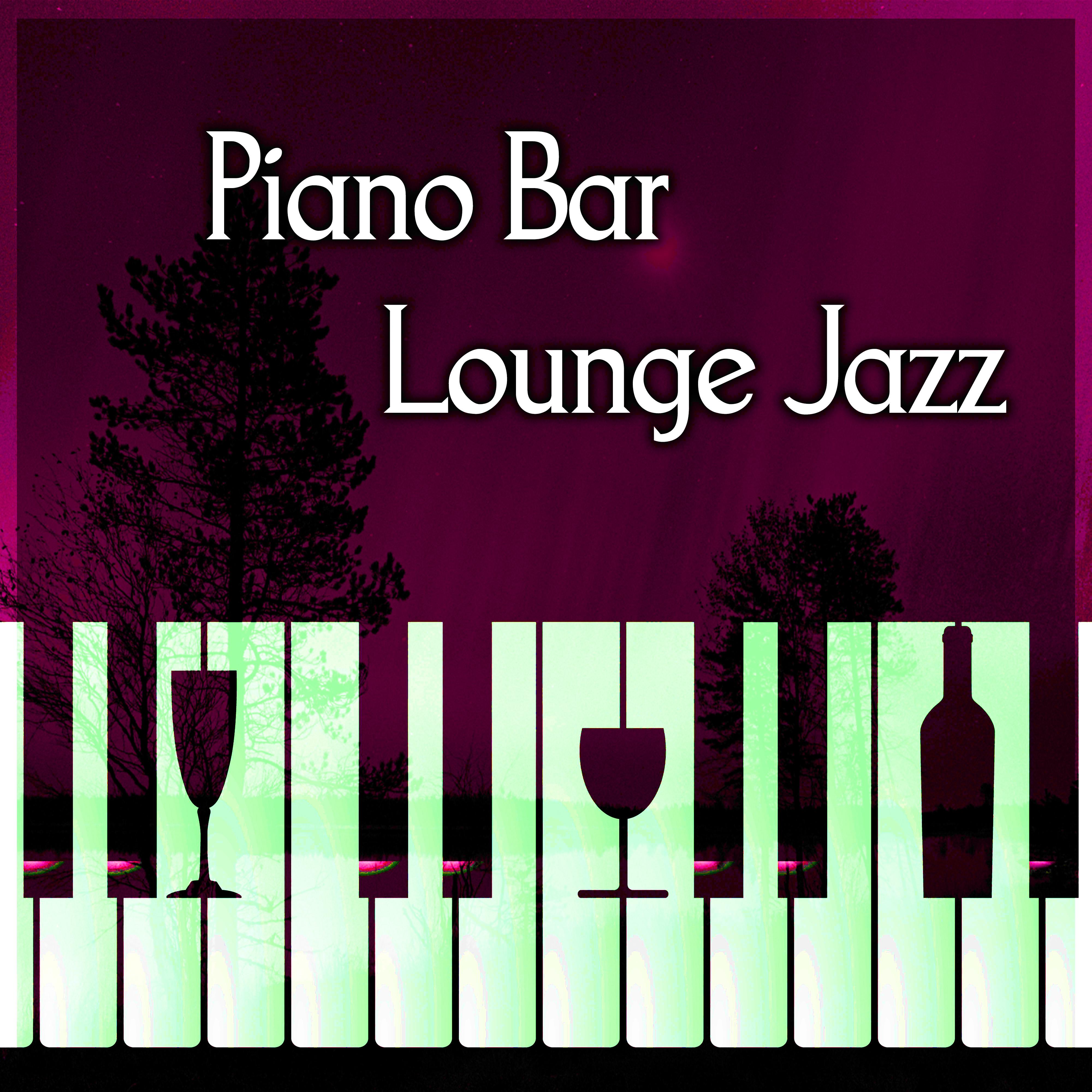 Piano Bar Lounge Music  Cafe Restaurant Jazz Music, Ambient Jazz, Sensual Piano Sounds, Mellow Jazz, Restaurant  Cafe Bar, Easy Listening