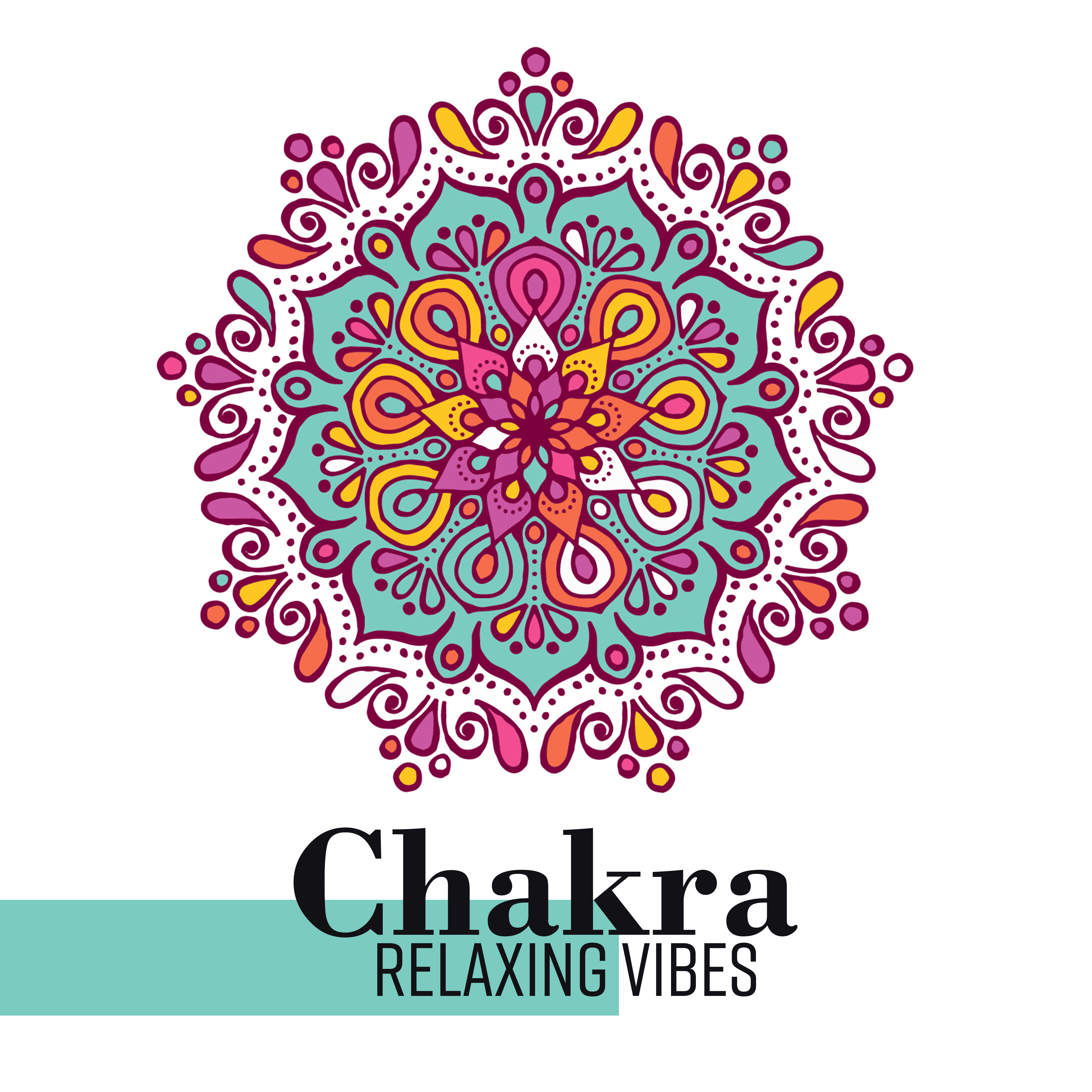 Chakra Relaxing Vibes