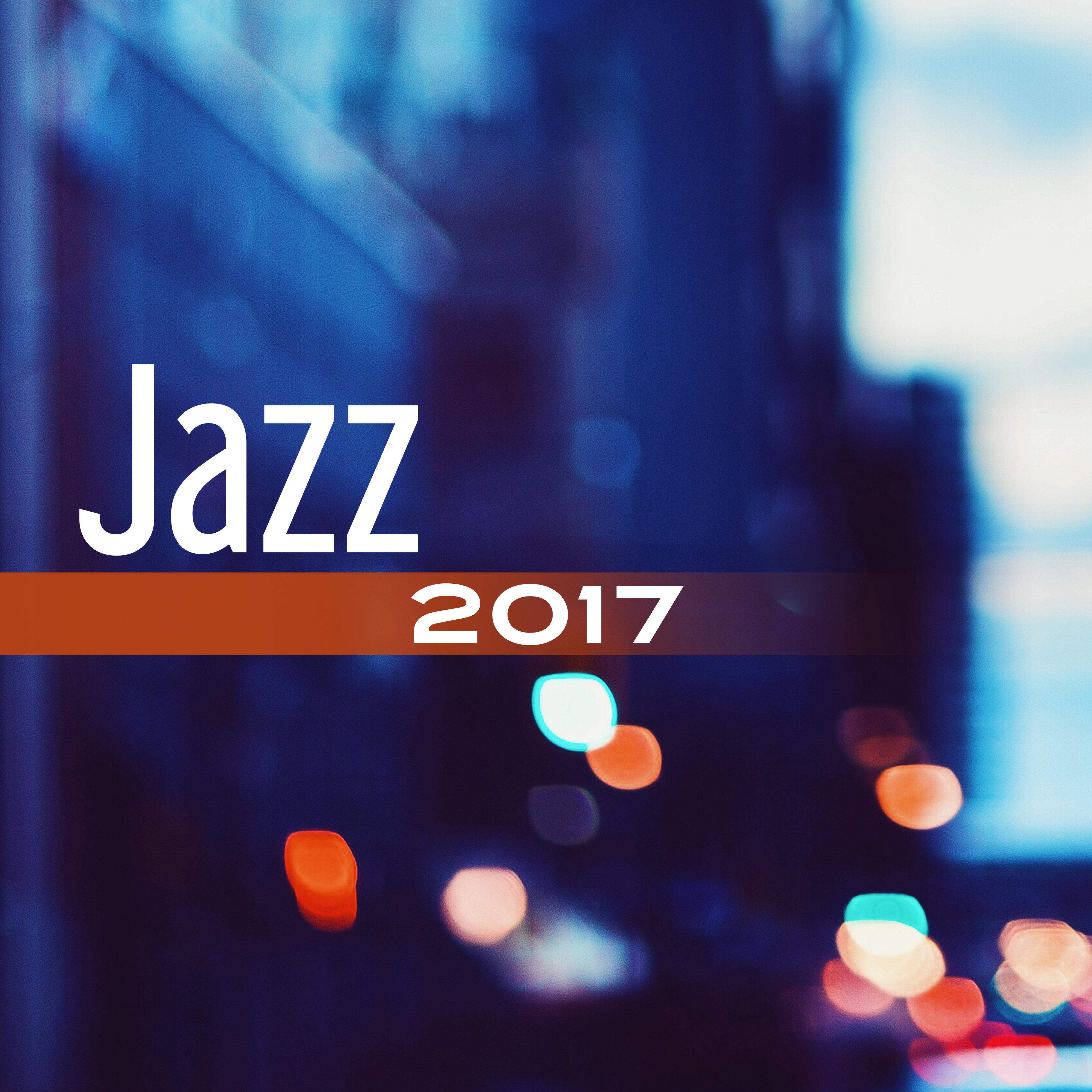 Jazz 2017  Ambient Instrumental Music, Relaxed Jazz, Smooth Jazz 2017, Jazz Lounge