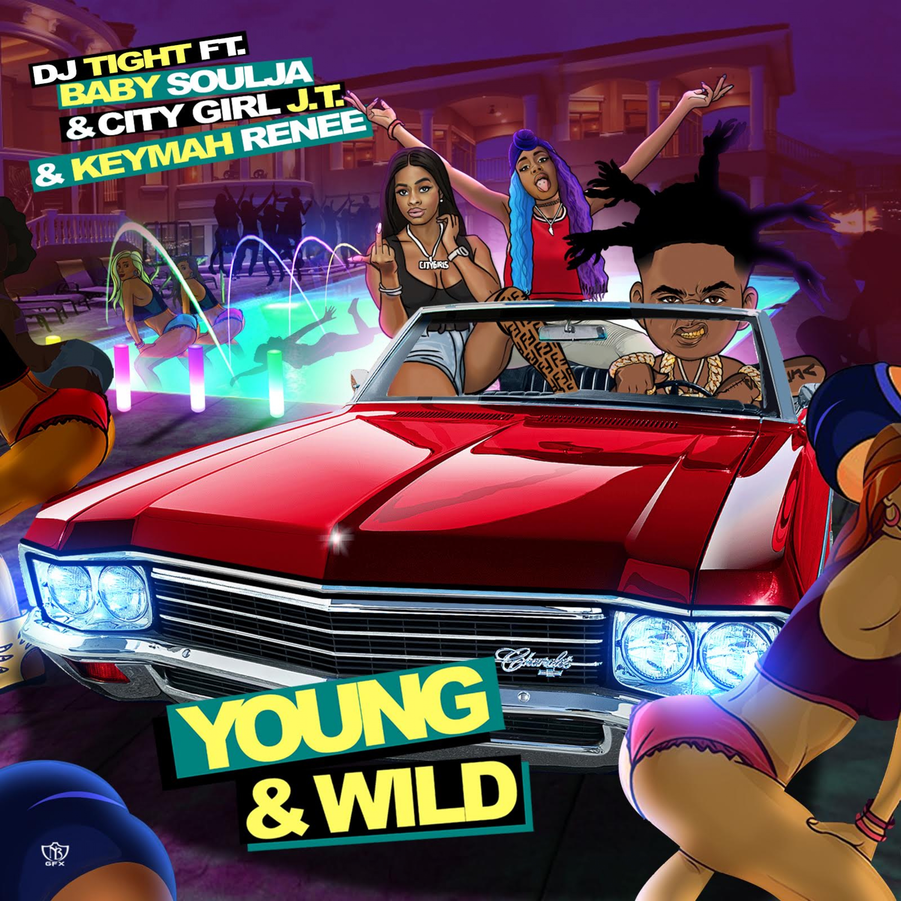 Young & Wild (feat. Baby Soulja, City Girl J.T. & Keymah Renee)