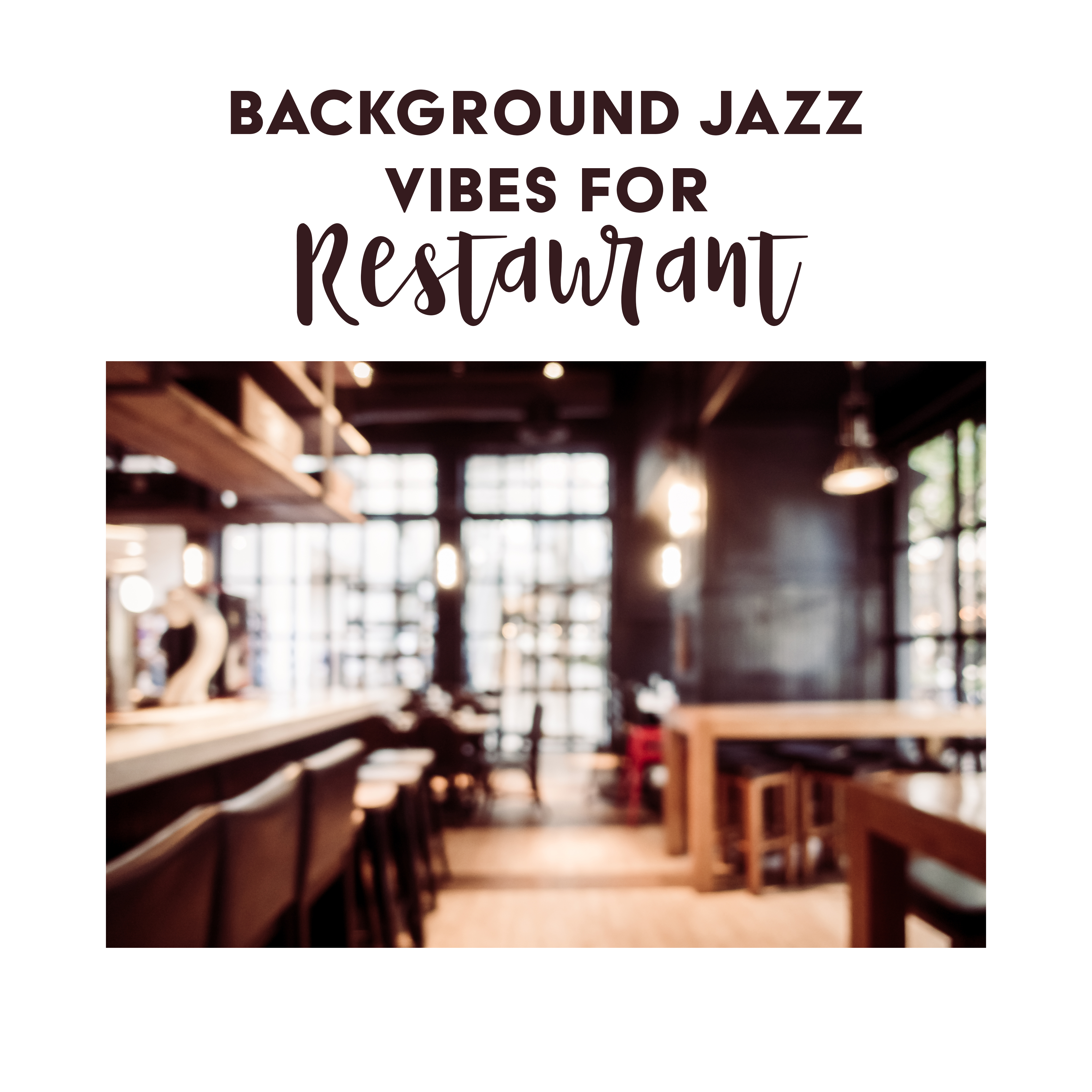 Background Jazz Vibes for Restaurant