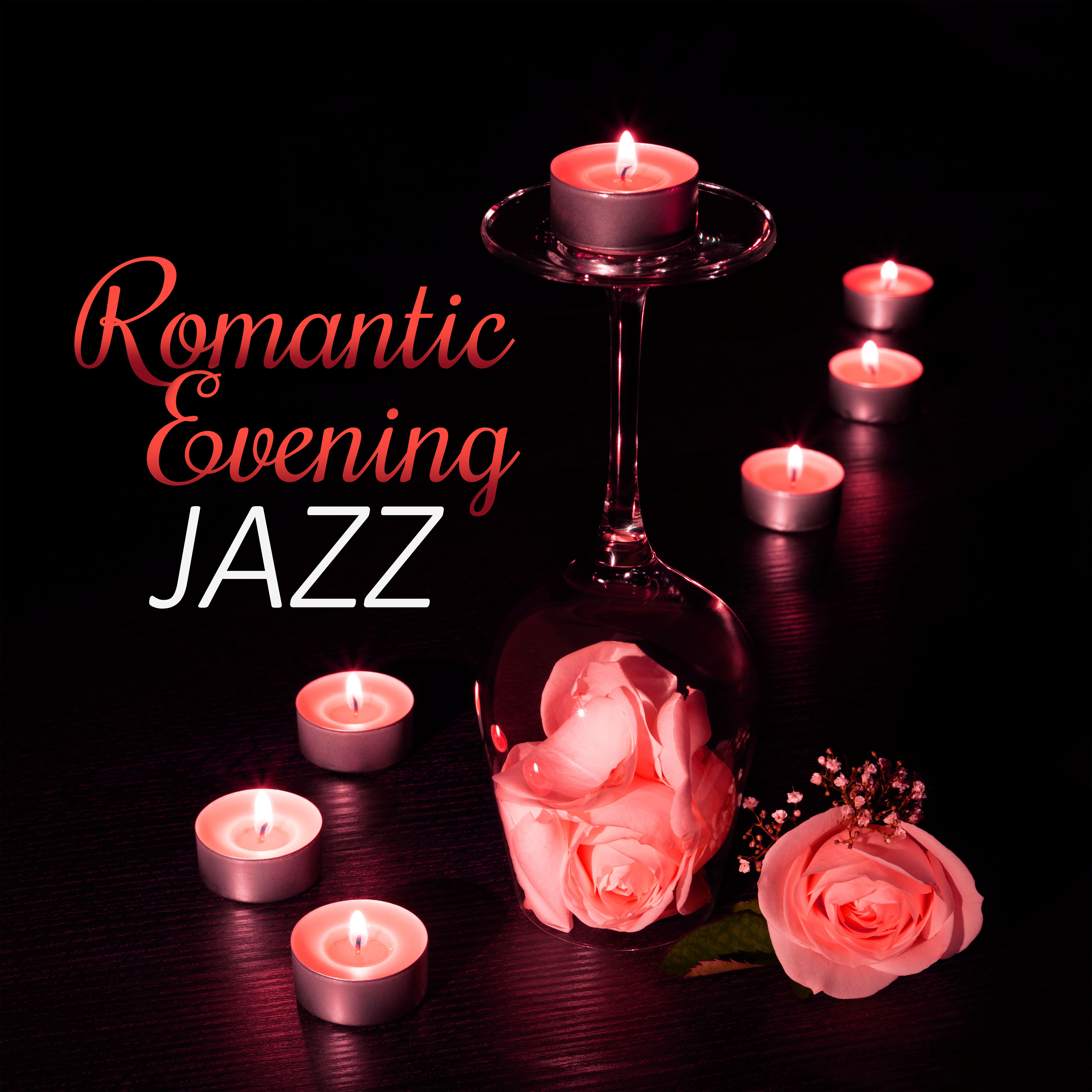 Romantic Evening Jazz  Romantic Dinner, Jazz Piano, Easy Listening, Calmness Jazz,  Massage