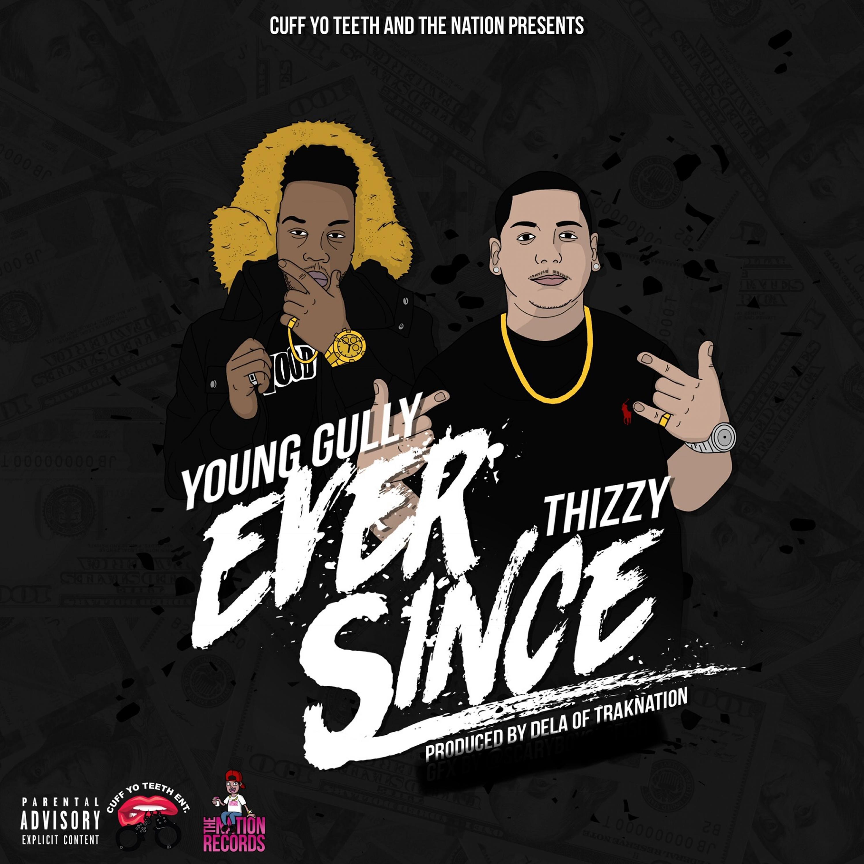 Ever Since (feat. Young Gully)