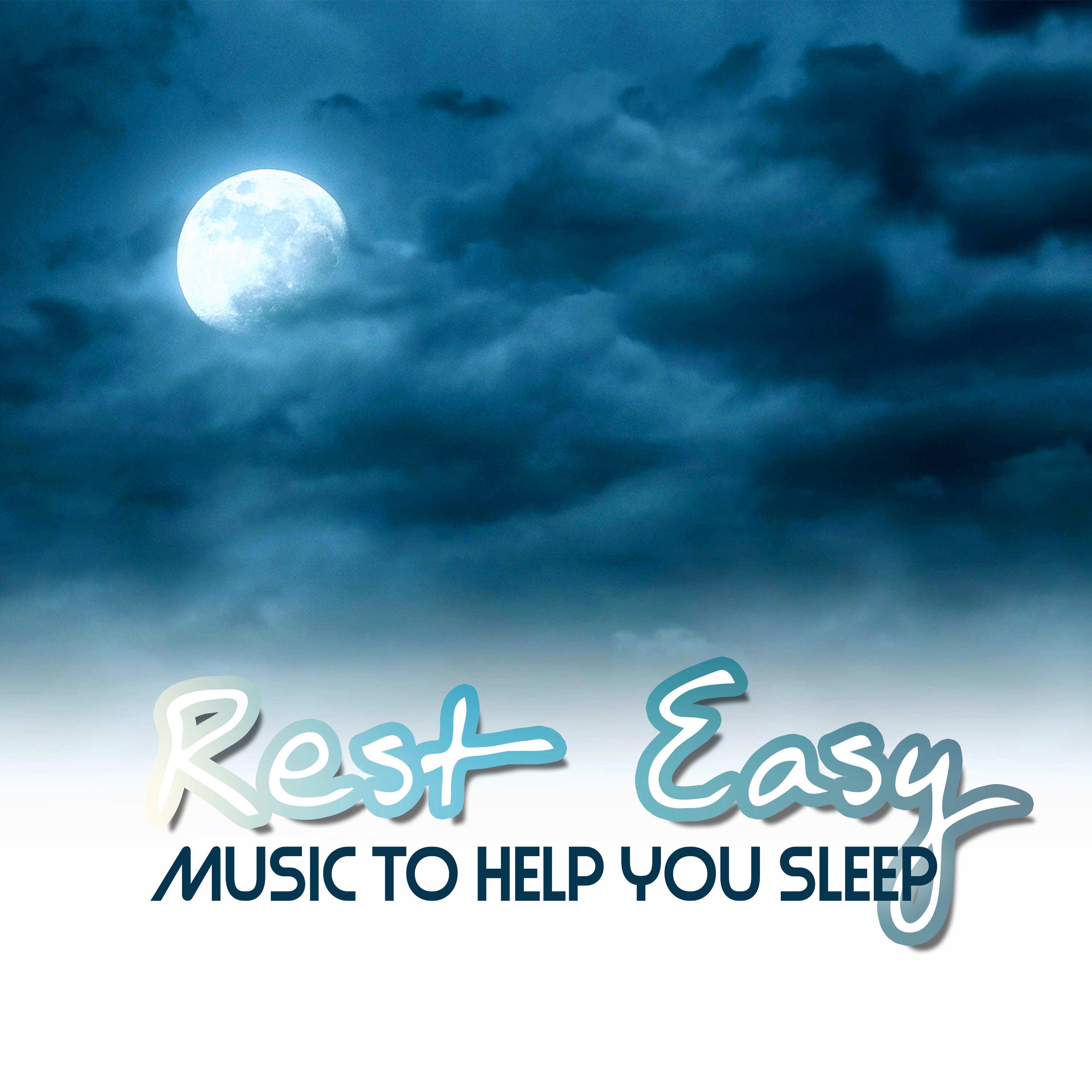 Rest Easy - Music to Help You Sleep, Soothing Background Music, Restful Sleep, Inner Peace, Yoga & Relaxation Meditation, Calming Piano Music