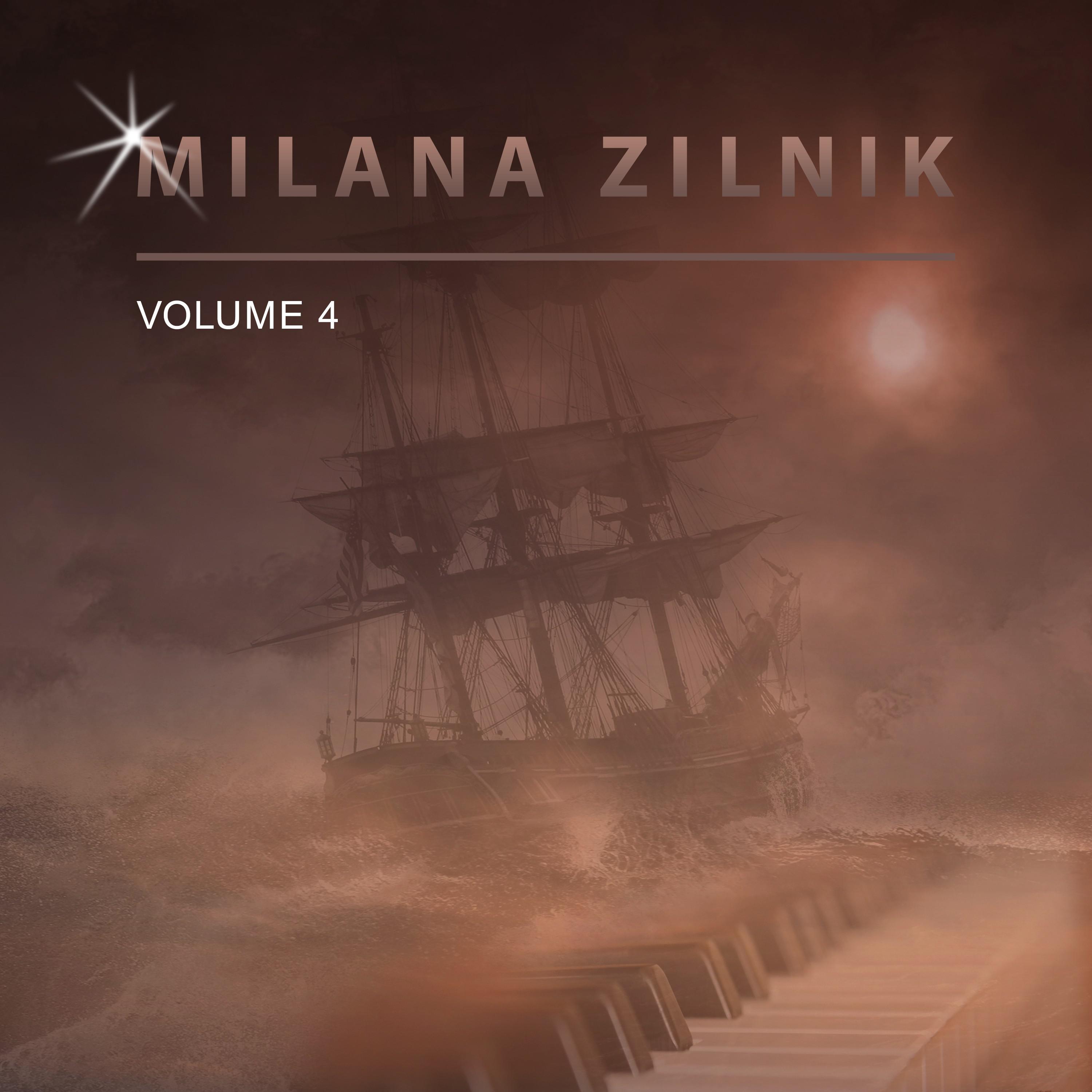 Milana Zilnik, Vol. 4