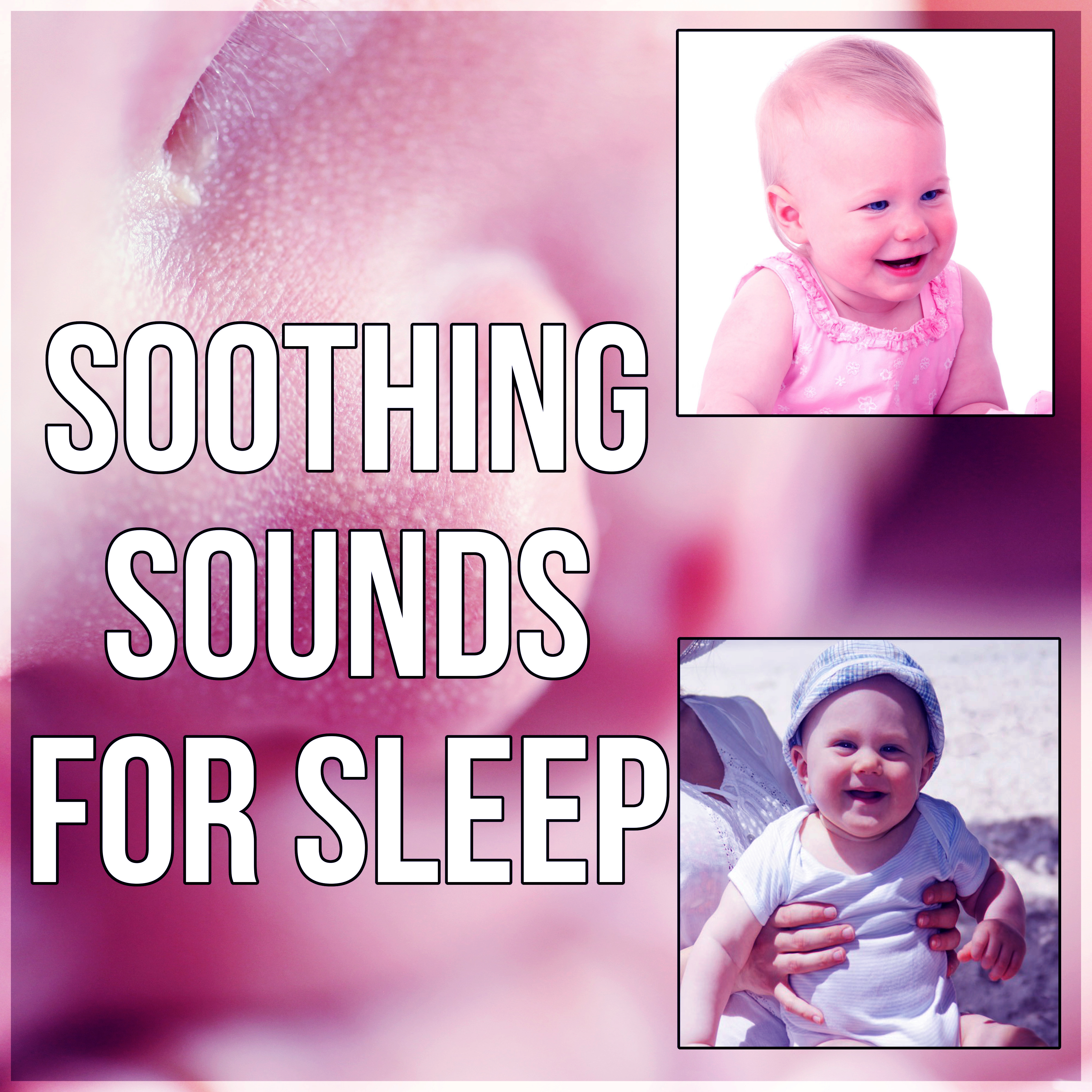 Soothing Sounds for Sleep  Soft Baby Sleep, Nature Sounds, Fall Asleep, Sleep Therapy, Lullaby