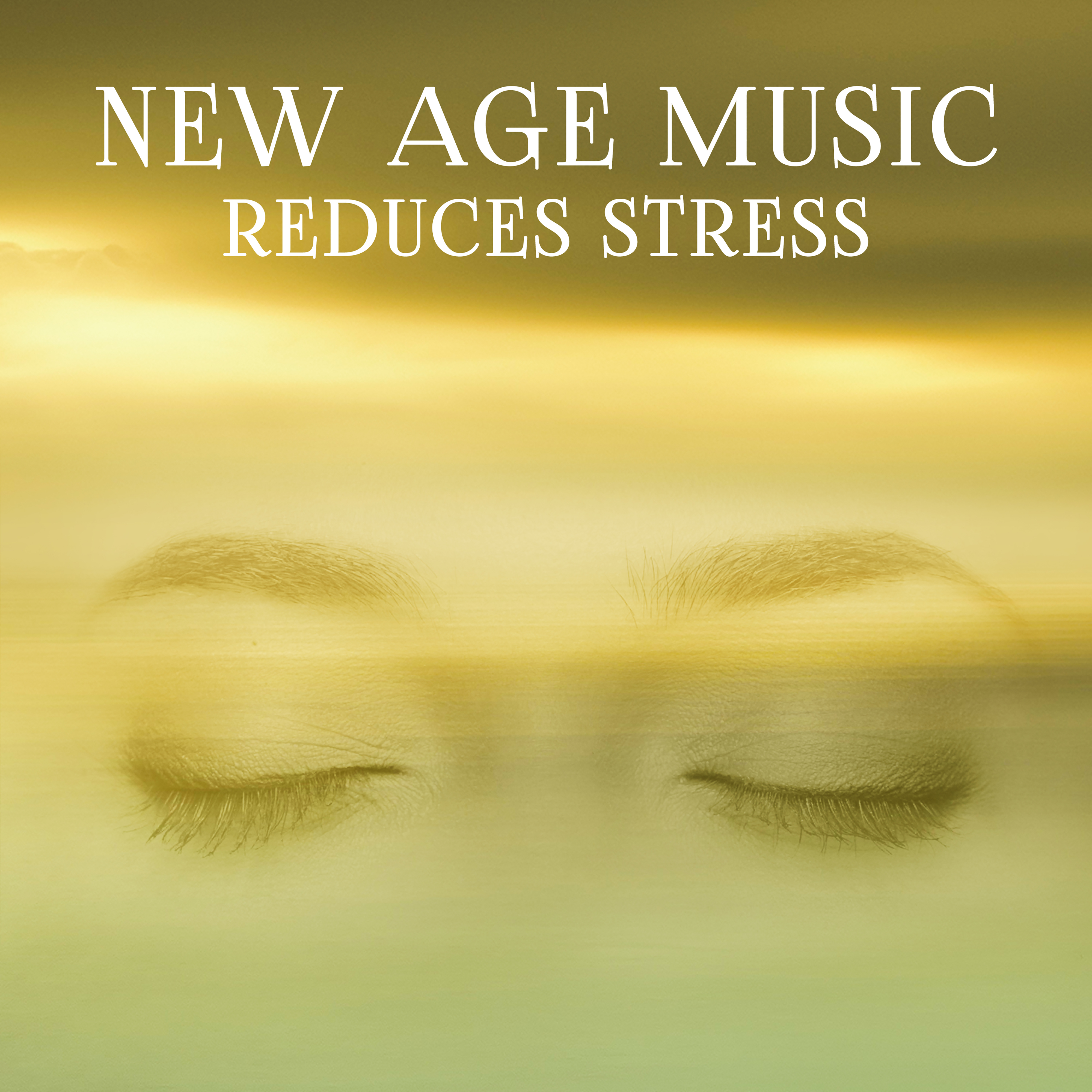 New Age Music Reduces Stress  Calm Down, Healing Lullabies, Stress Free, Soft Sounds for Relaxation, Sleep, Pure Mind