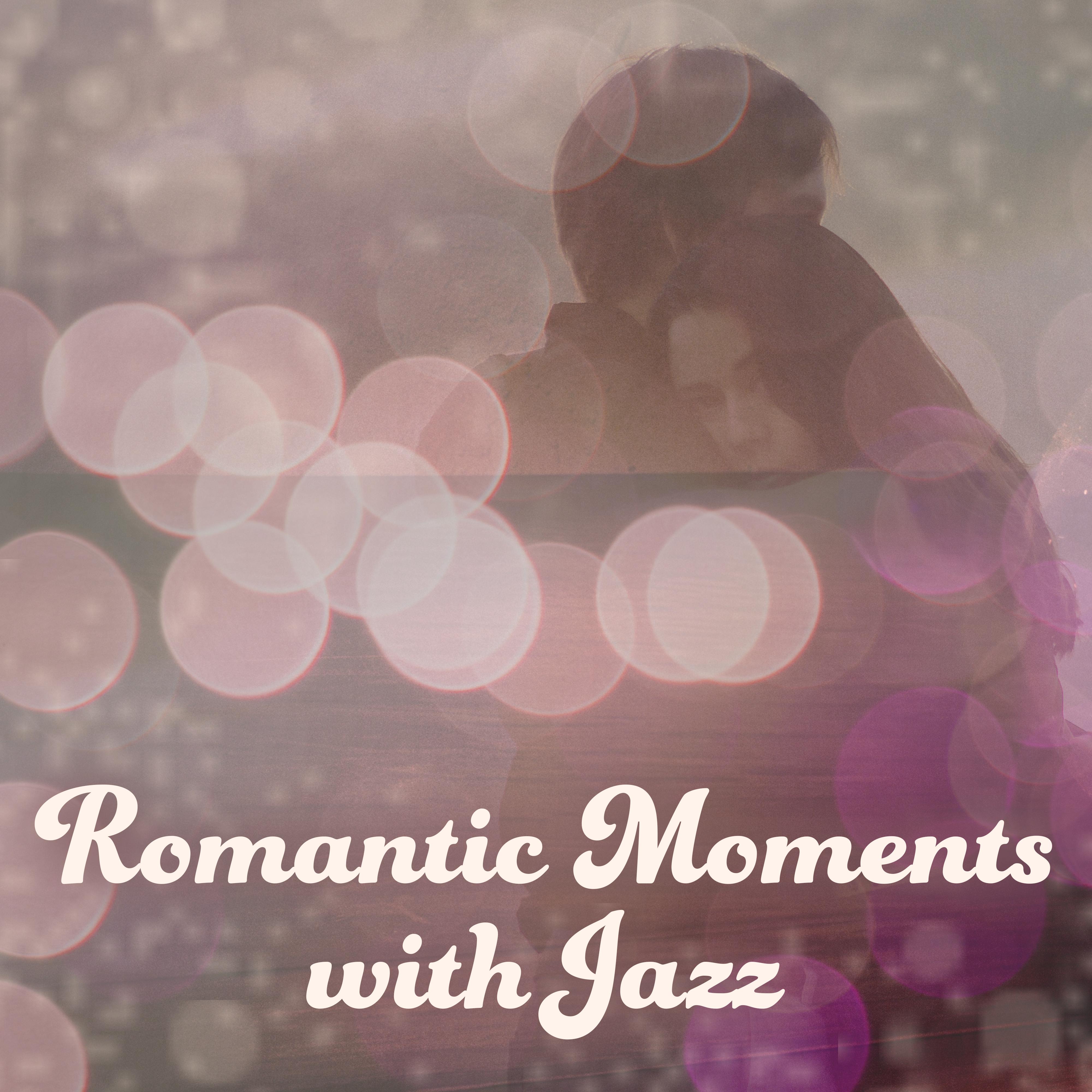 Romantic Moments with Jazz  Instrumental Music, Romantic Jazz, Easy Listening, Music for Dinner, Simple Piano