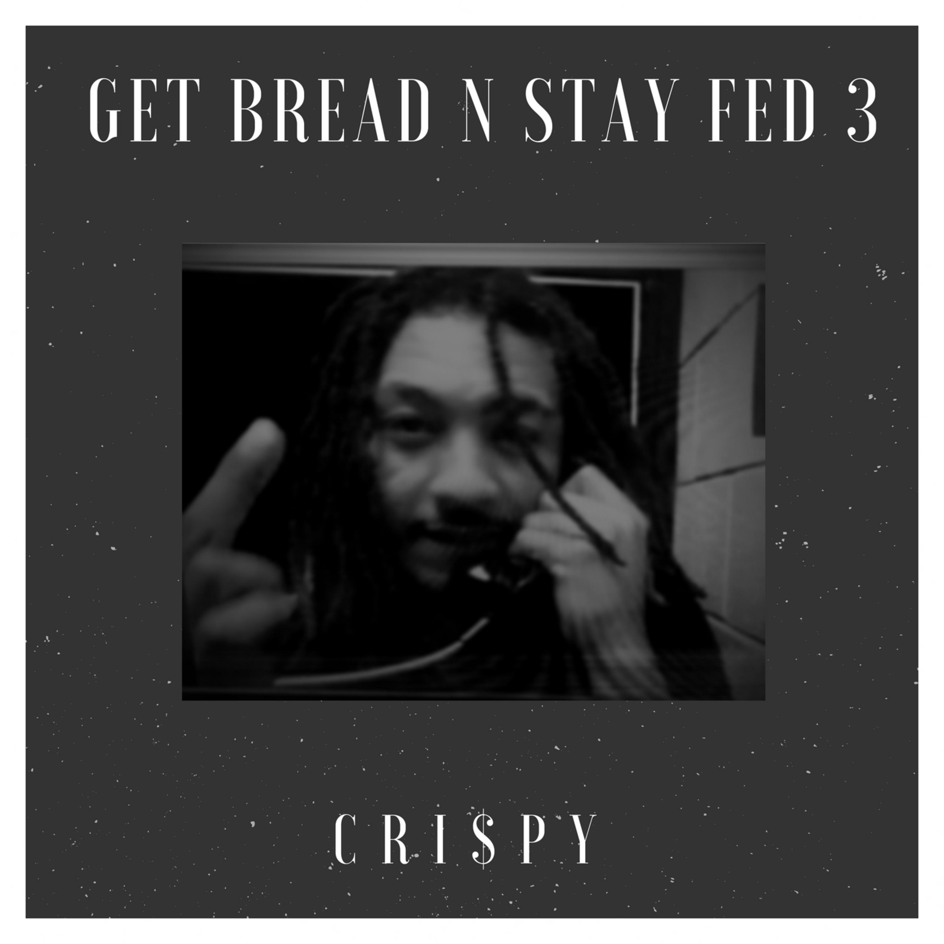 Get Bread n' Stay Fed, Vol. 3