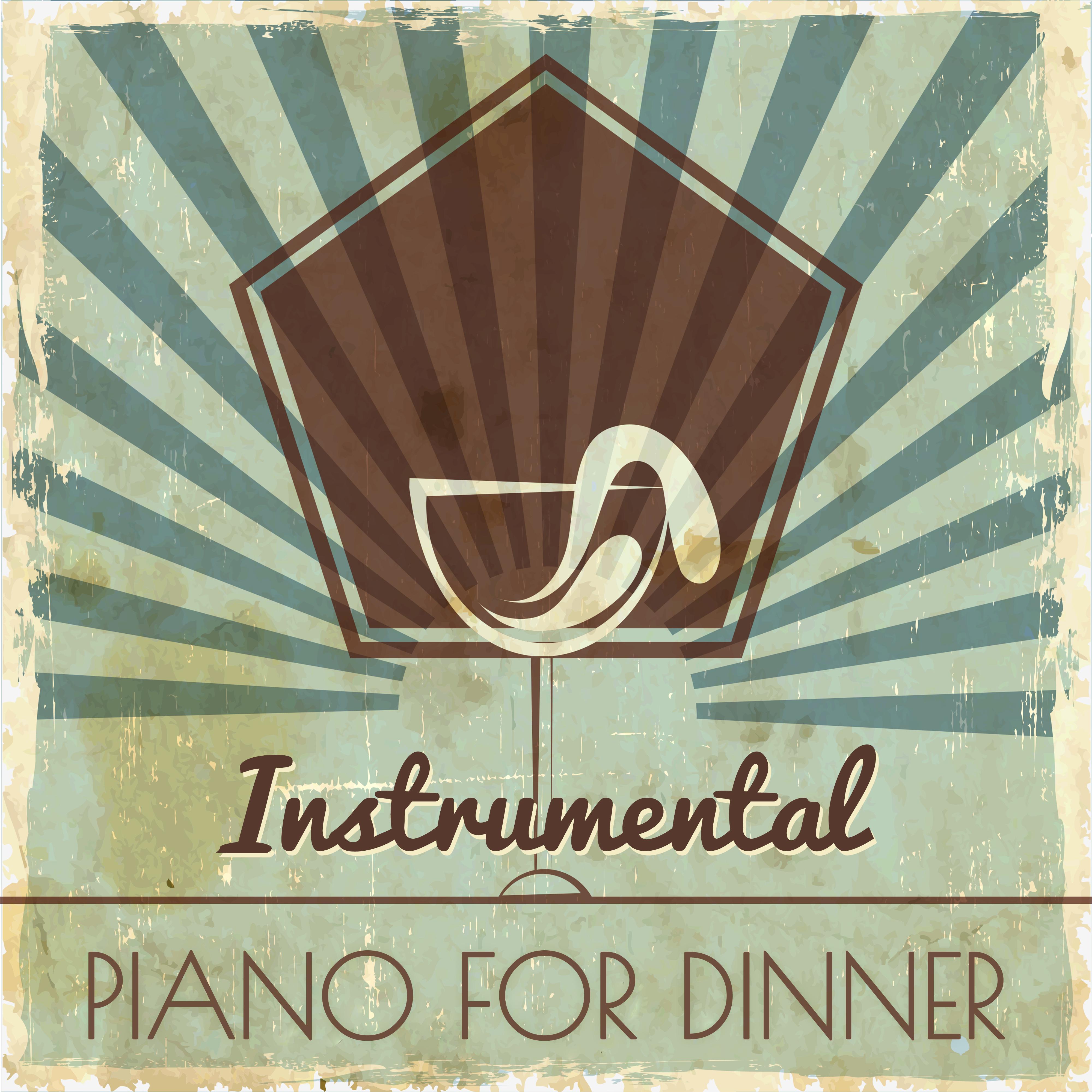 Instrumental Piano for Dinner  Peaceful Piano, Instrumental Jazz, Restaurant Music, Smooth Jazz, Cafe Music, Easy Listening Jazz, Serenity Jazz Lounge
