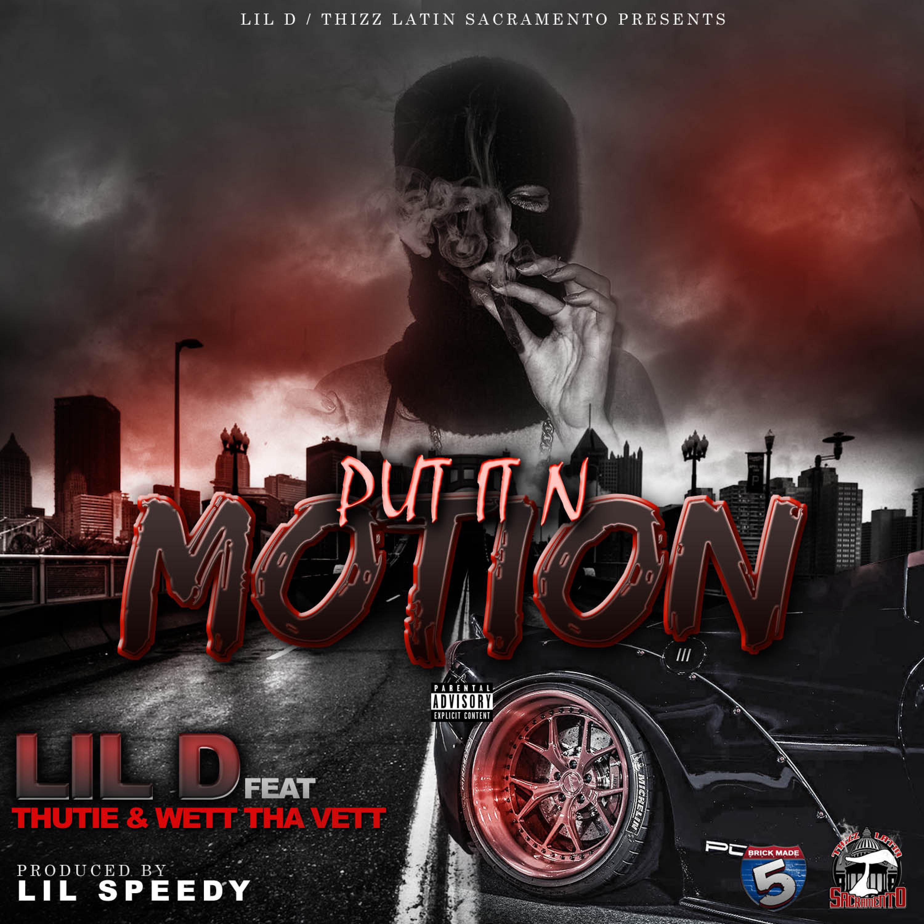 Put It N Motion (feat. Thutie & Wett tha Vett)