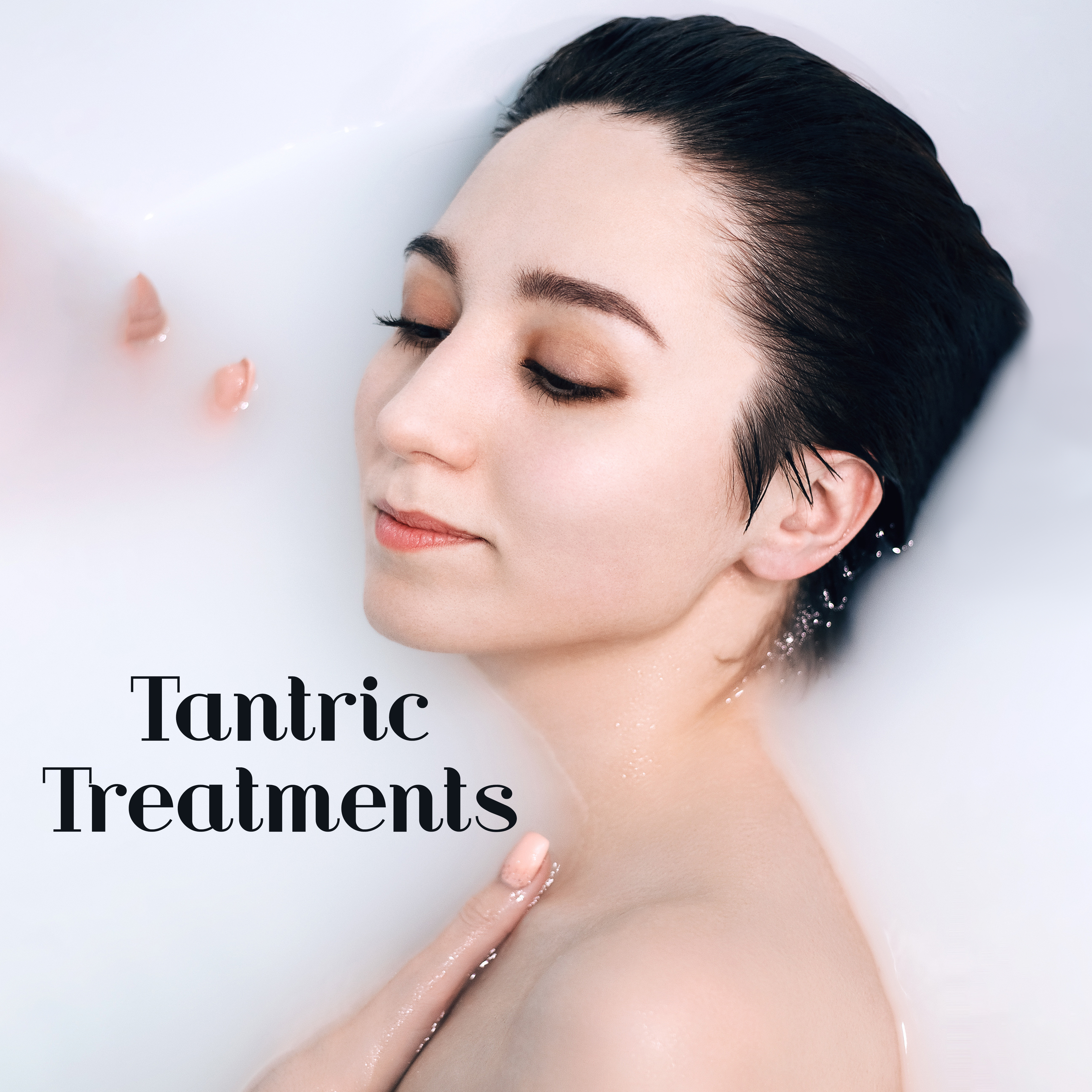 Tantric Treatments: Music for Erotic Massage, Bathing for Two and Relaxation