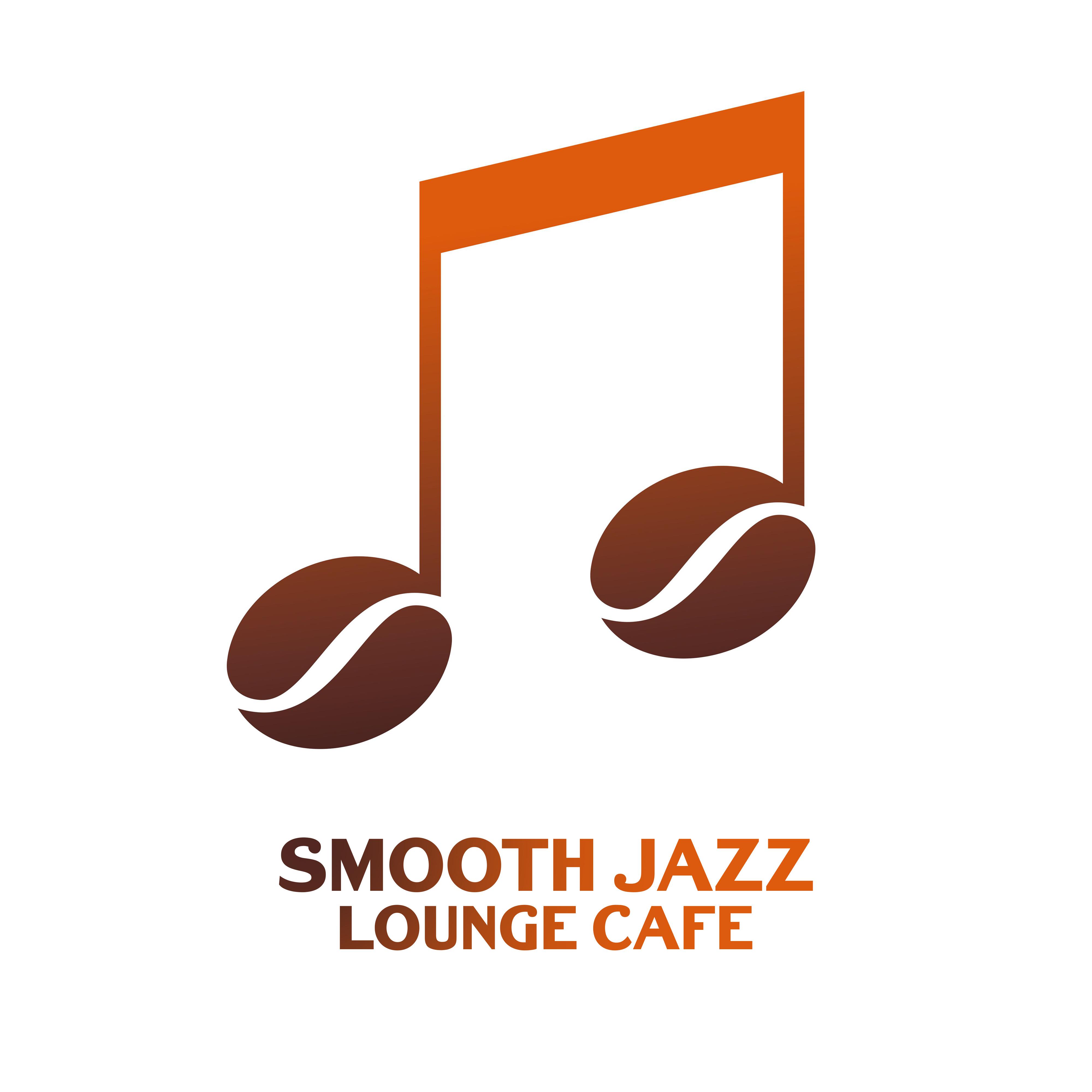 Smooth Jazz Lounge Cafe  Background Music for Friends Meeting